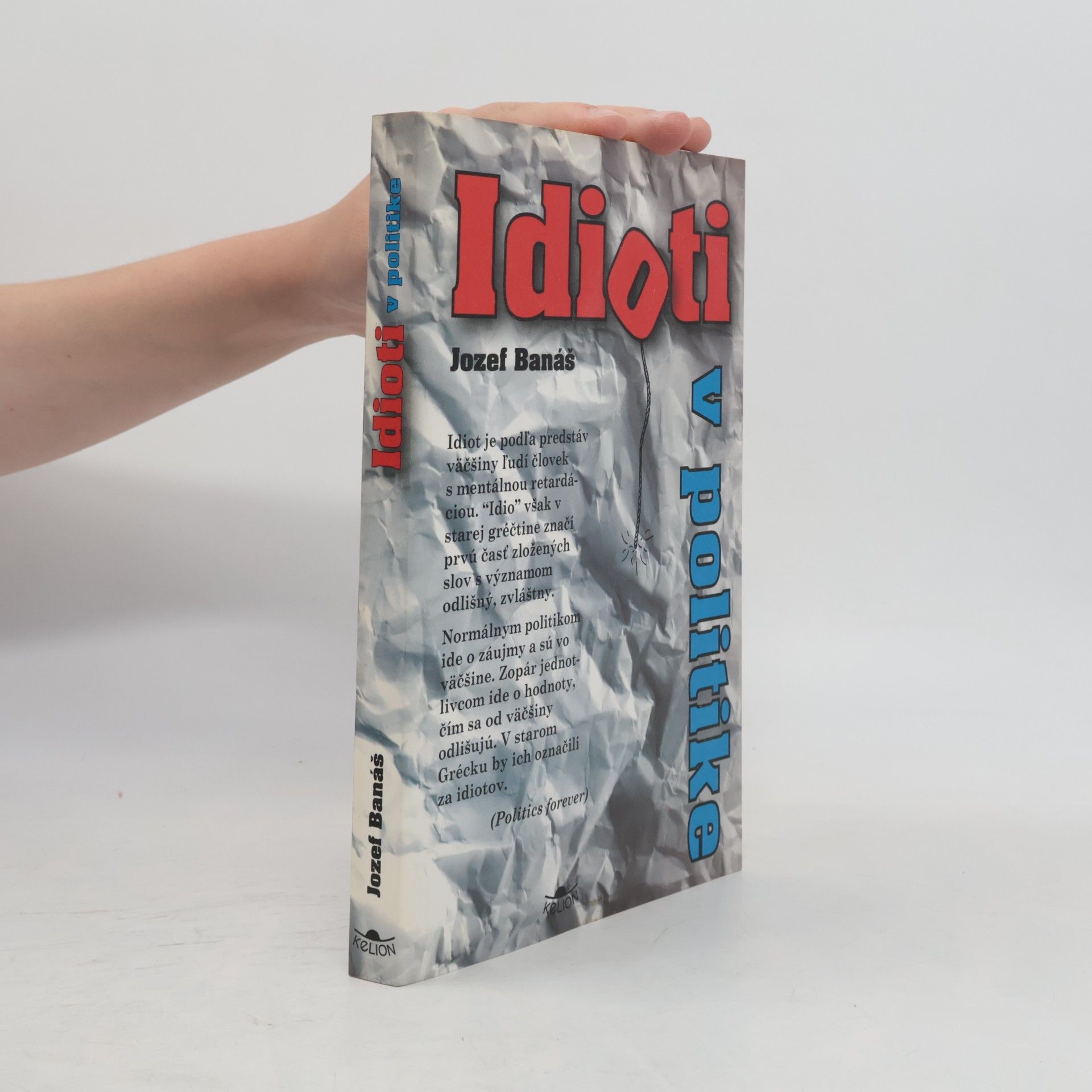 Jozef Banáš Idioti v politike