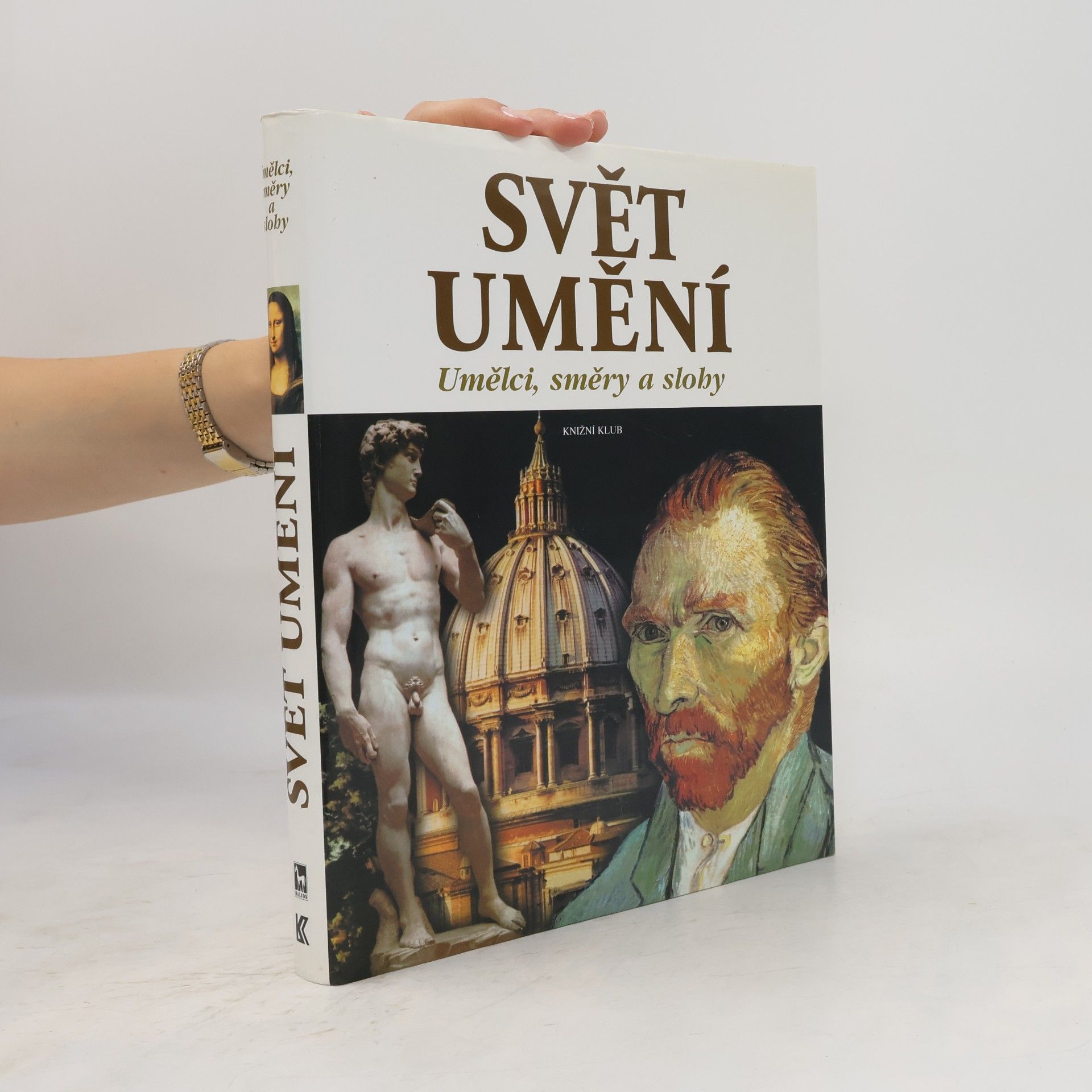 Carlos Gispert Svět umění. Umělci, směry a slohy