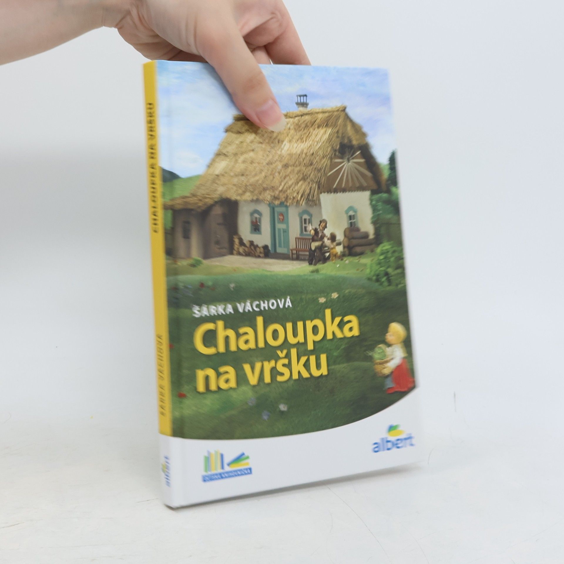 Šárka Váchová Chaloupka na vršku