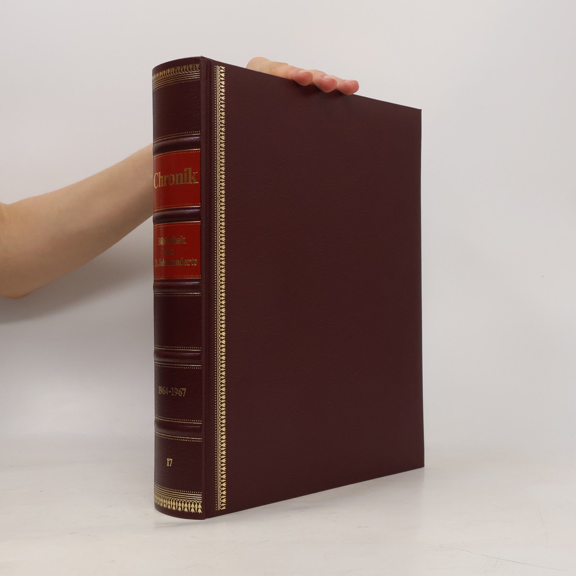 Kolektiv autorů Chronik - Bibliothek des 20. Jahrhunderts Band 17. 1964-1967