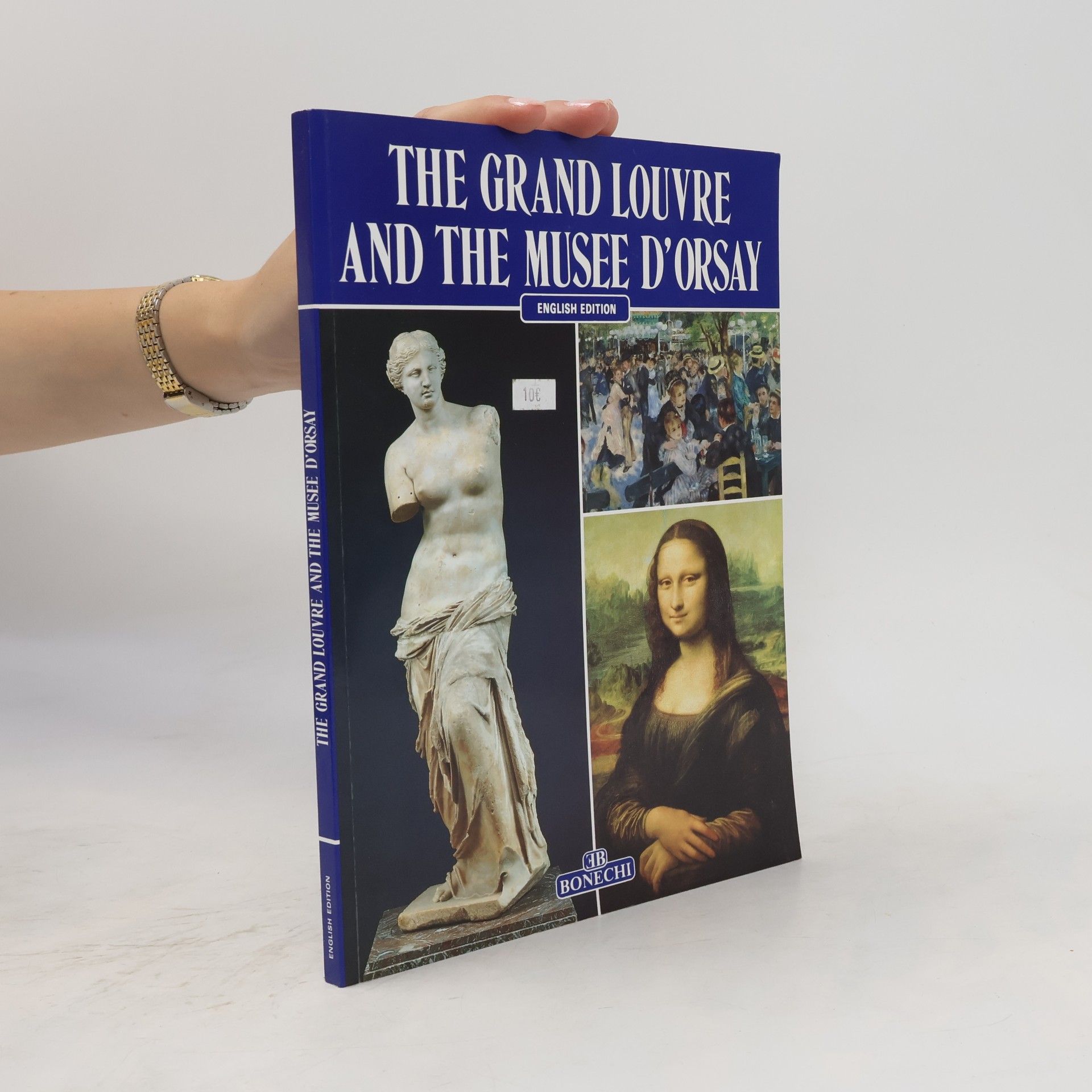 Giovanna Magi The Grand Louvre and the Musee D'Orsay