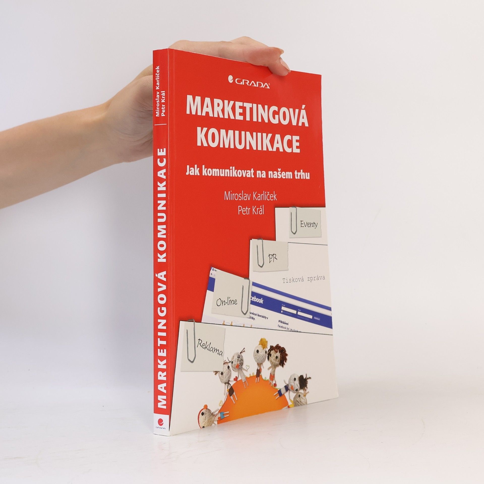 Miroslav Karlíček Marketingová komunikace. Jak komunikovat na našem trhu