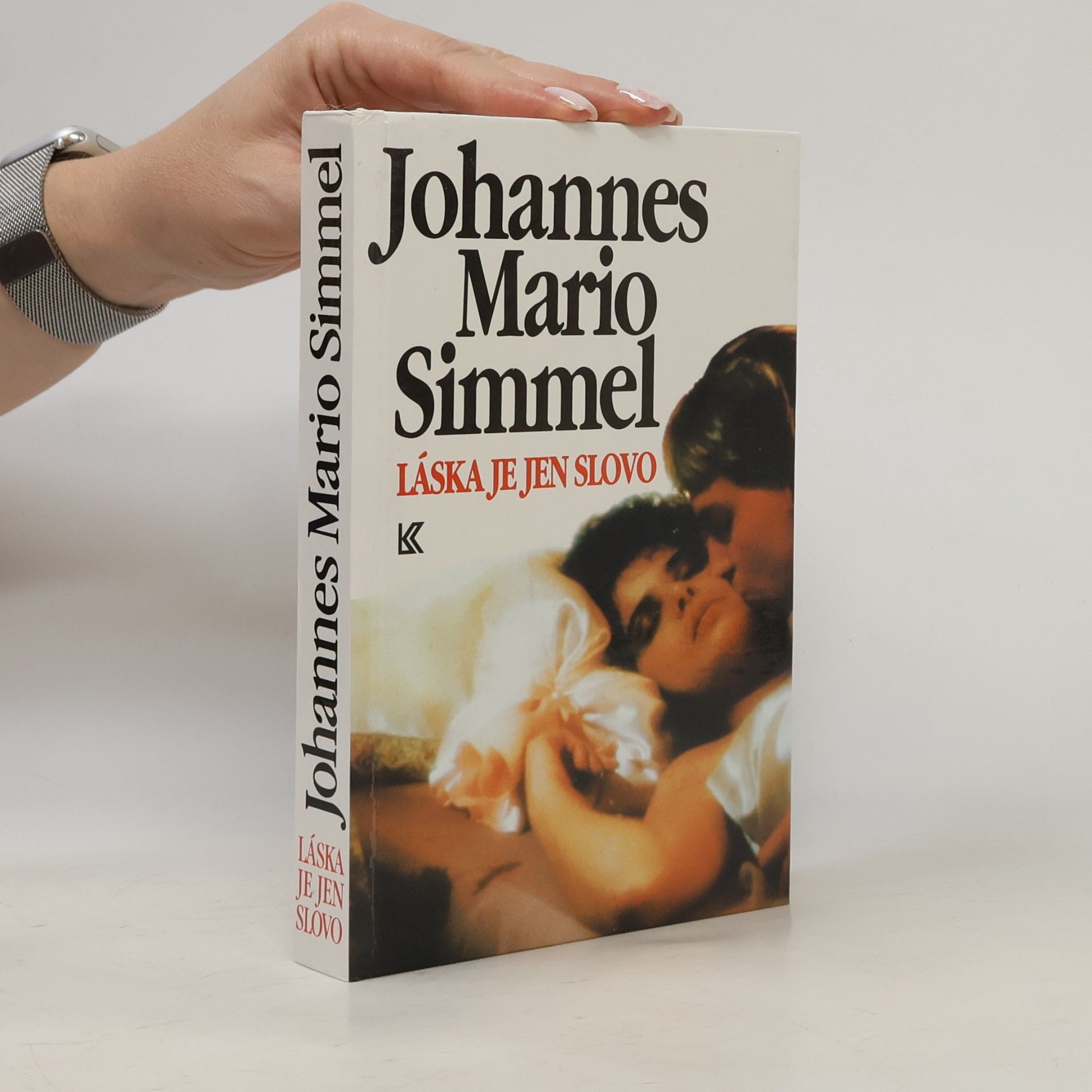 Johannes Mario Simmel Láska je jen slovo