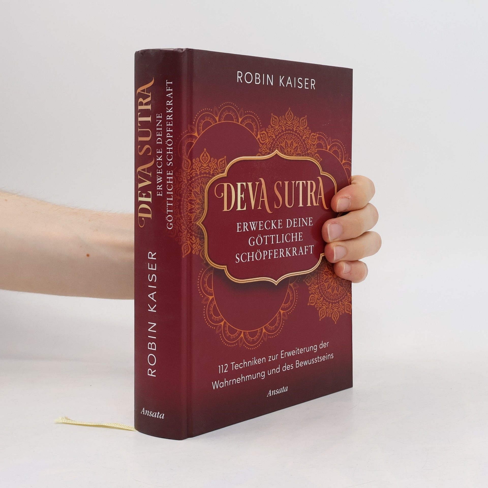 Robin Kaiser Deva Sutra. Erwecke deine göttliche Schöpferkraft