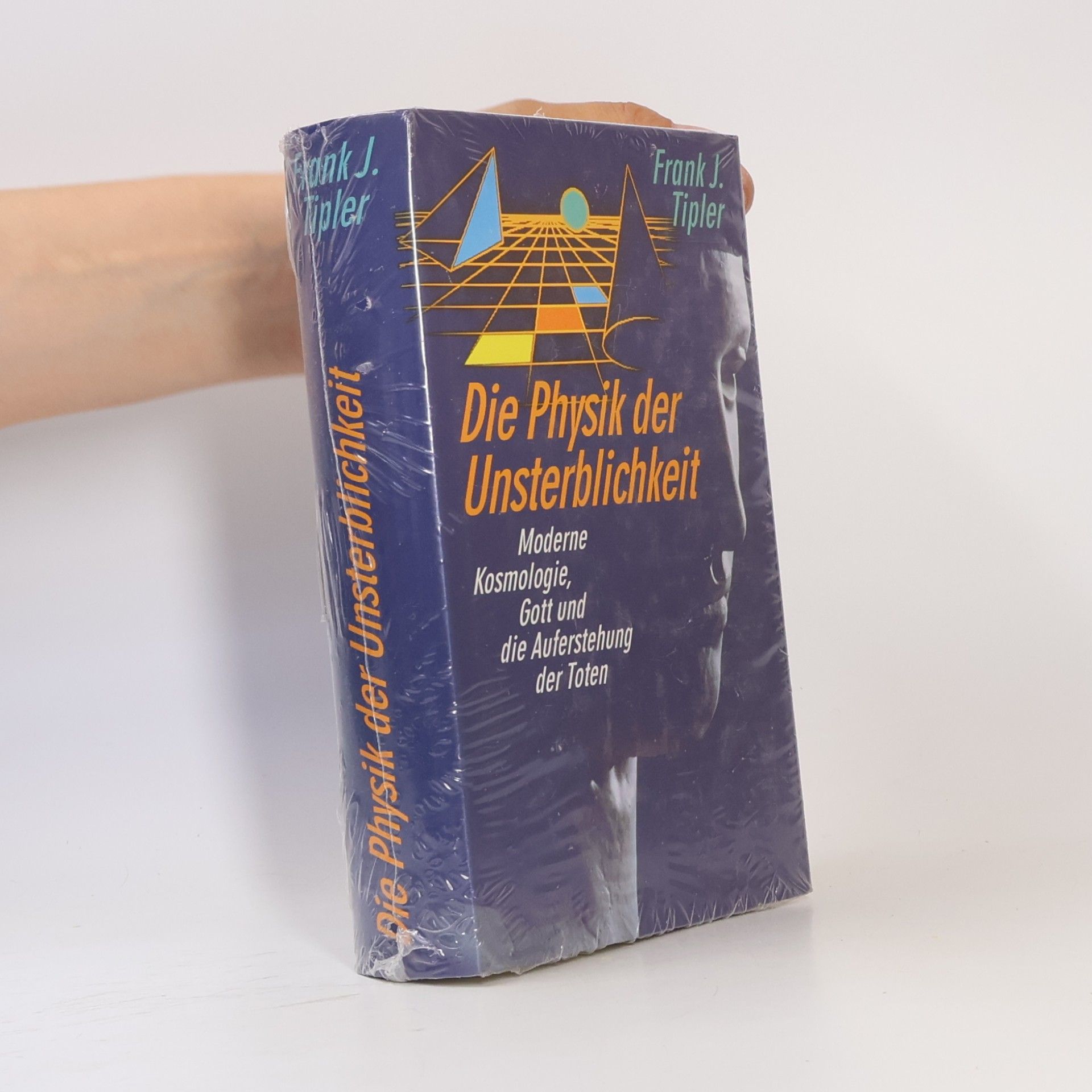 Frank J. Tipler Die Physik der Unsterblichkeit. Moderne Kosmologie, Gott und die Auferstehung der Toten