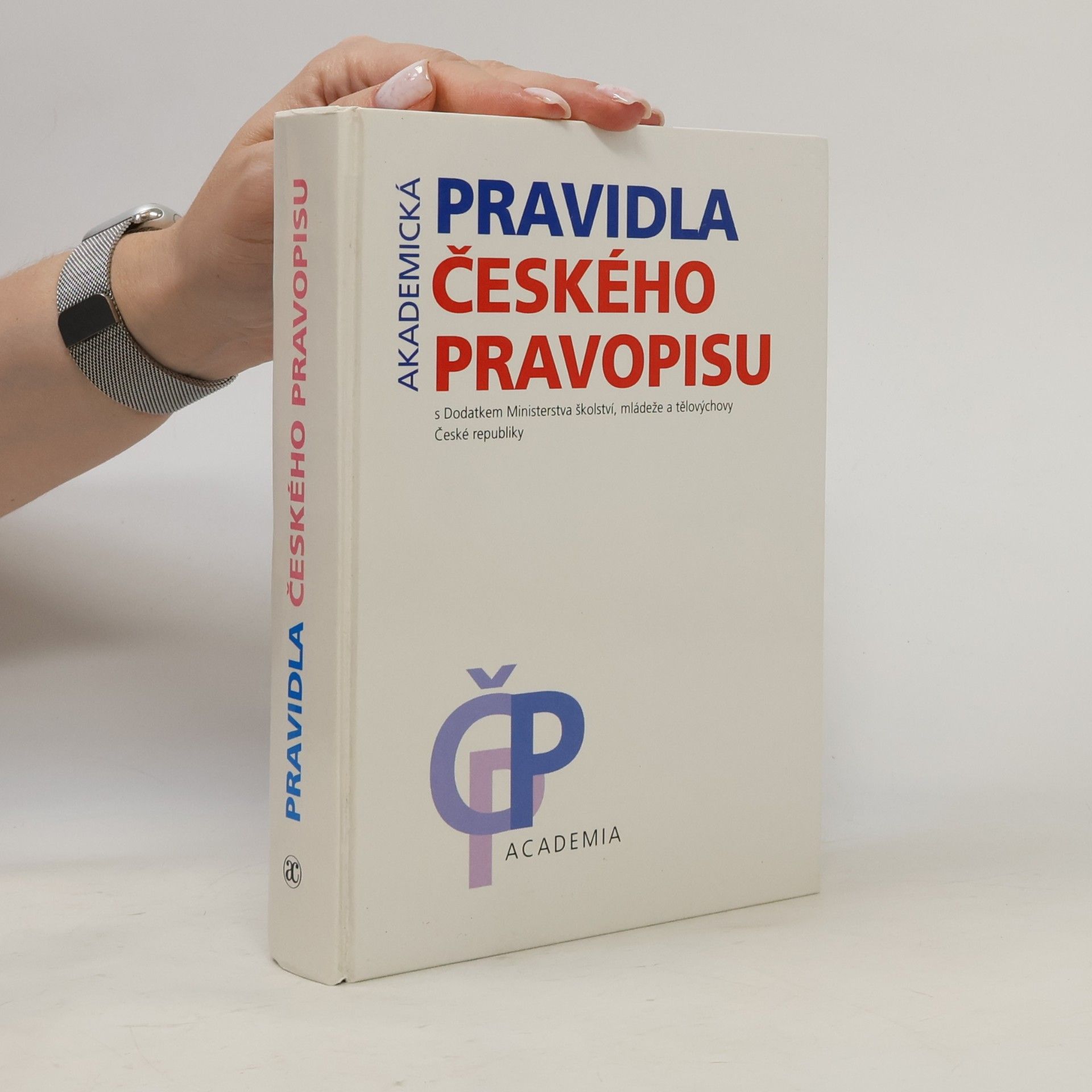 Autores varios Akademická pravidla českého pravopisu