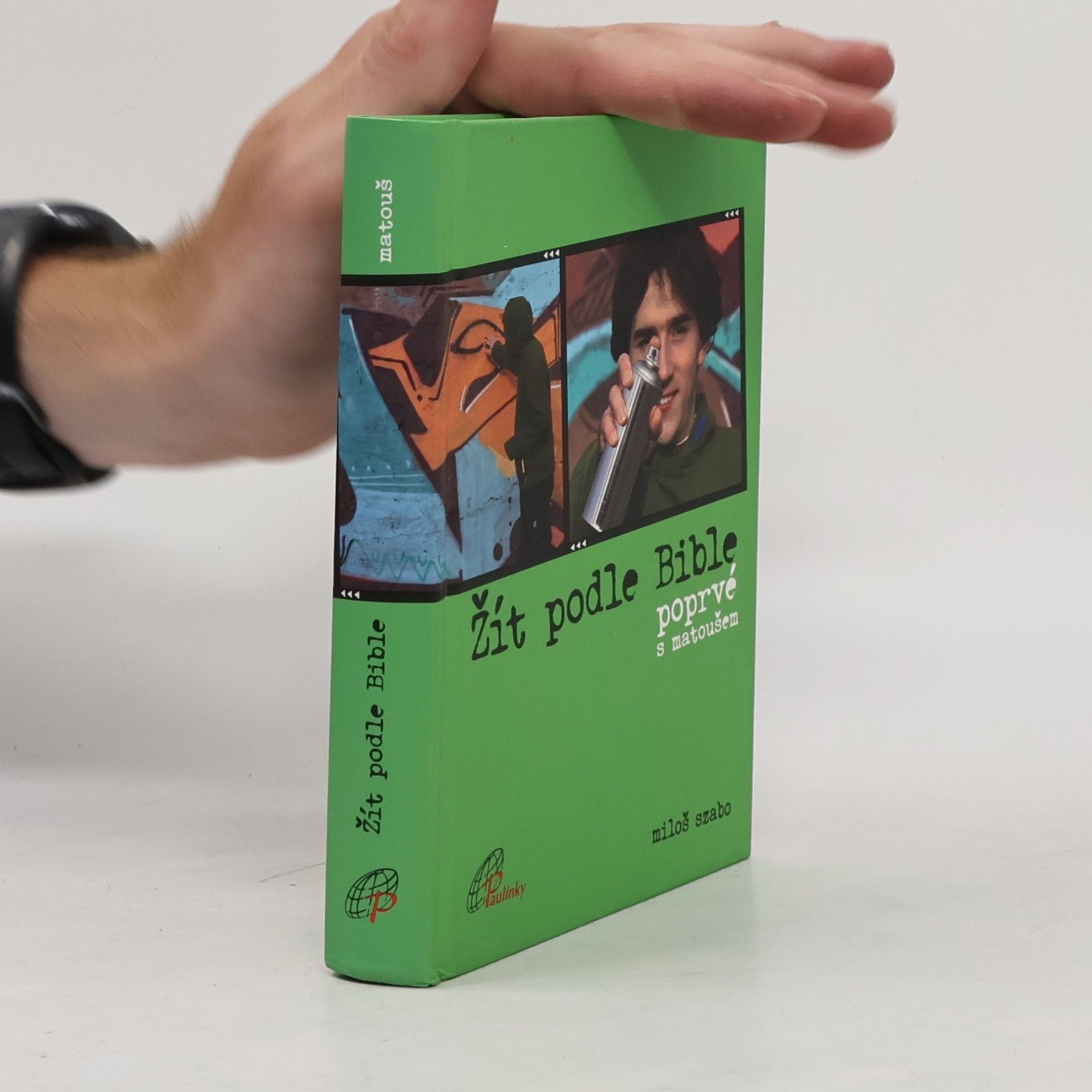 Miloš Szabo Žít podle Bible poprvé s Matoušem