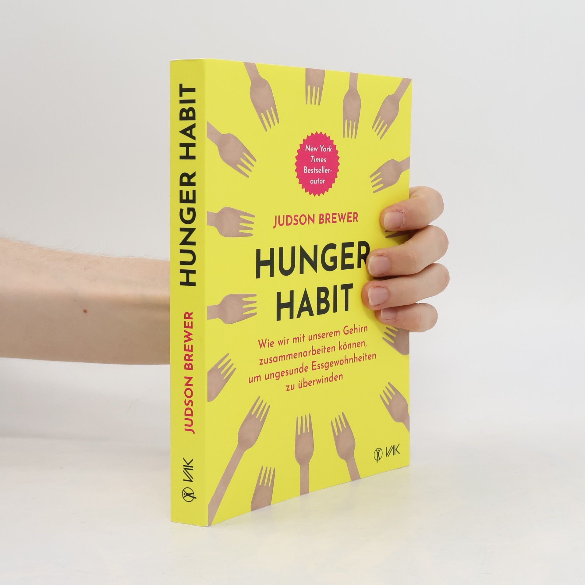 Judson Brewer Hunger Habit. Wie wir mit unserem Gehirn zusammenarbeiten können, um ungesunde Essgewohnheiten zu überwinden