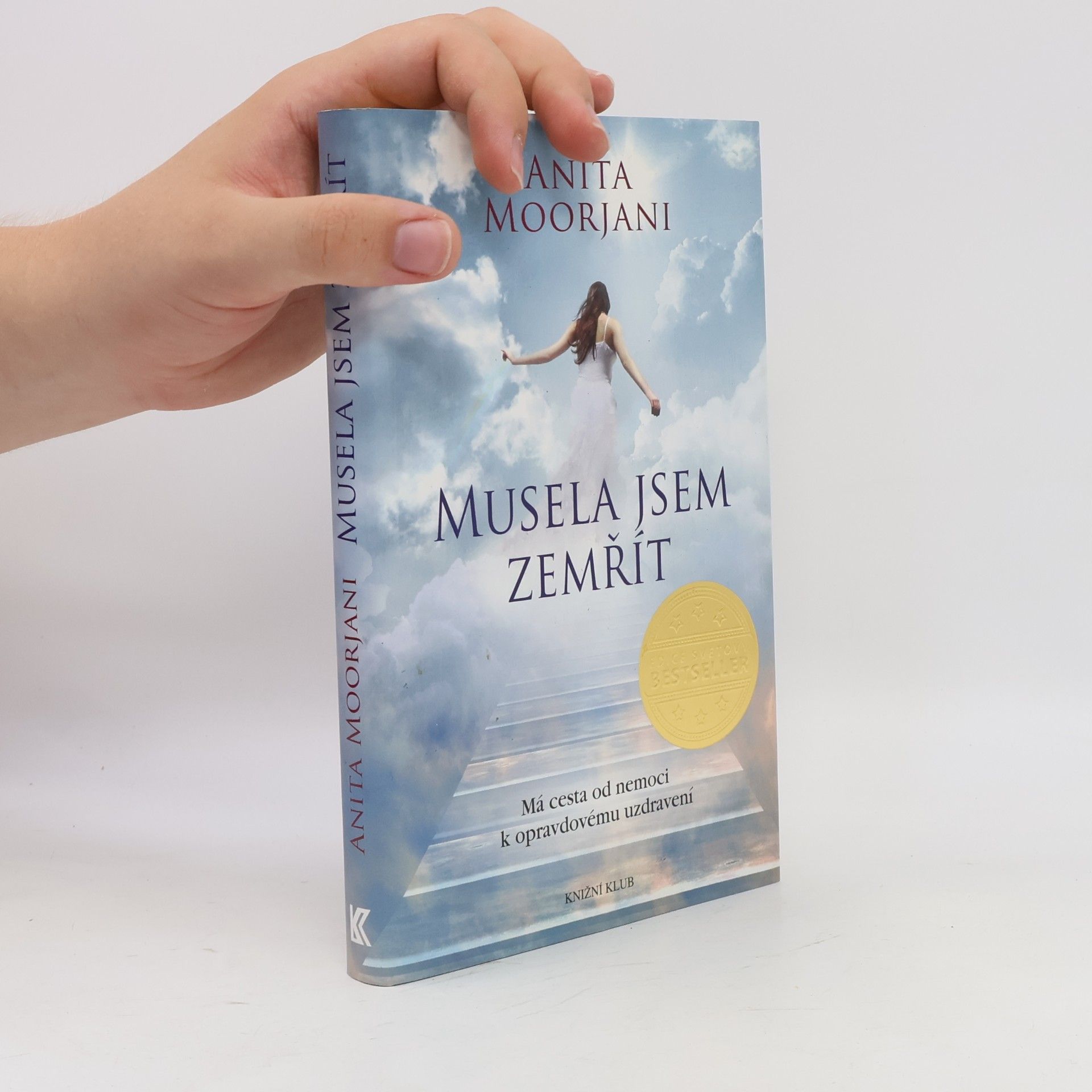 Anita Moorjani Musela jsem zemřít