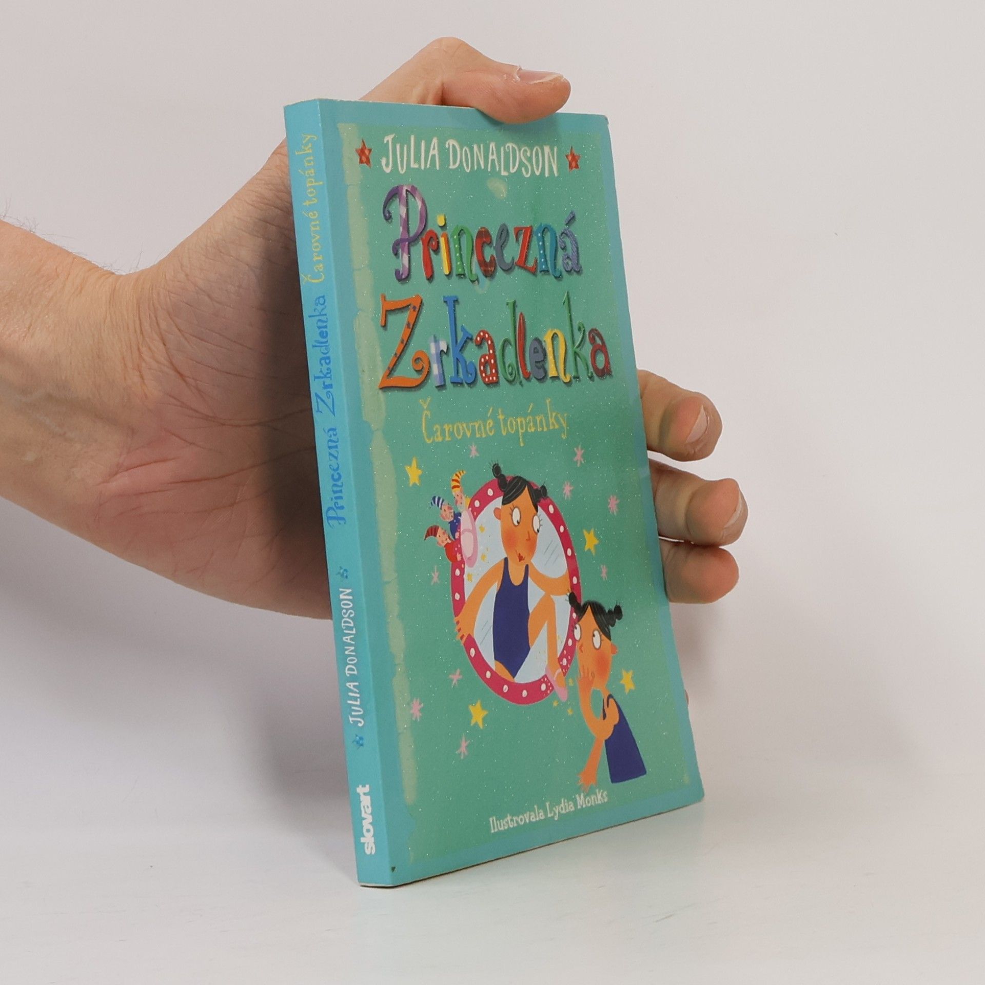 Julia Donaldson Princezná Zrkadlenka: Čarovné topánky