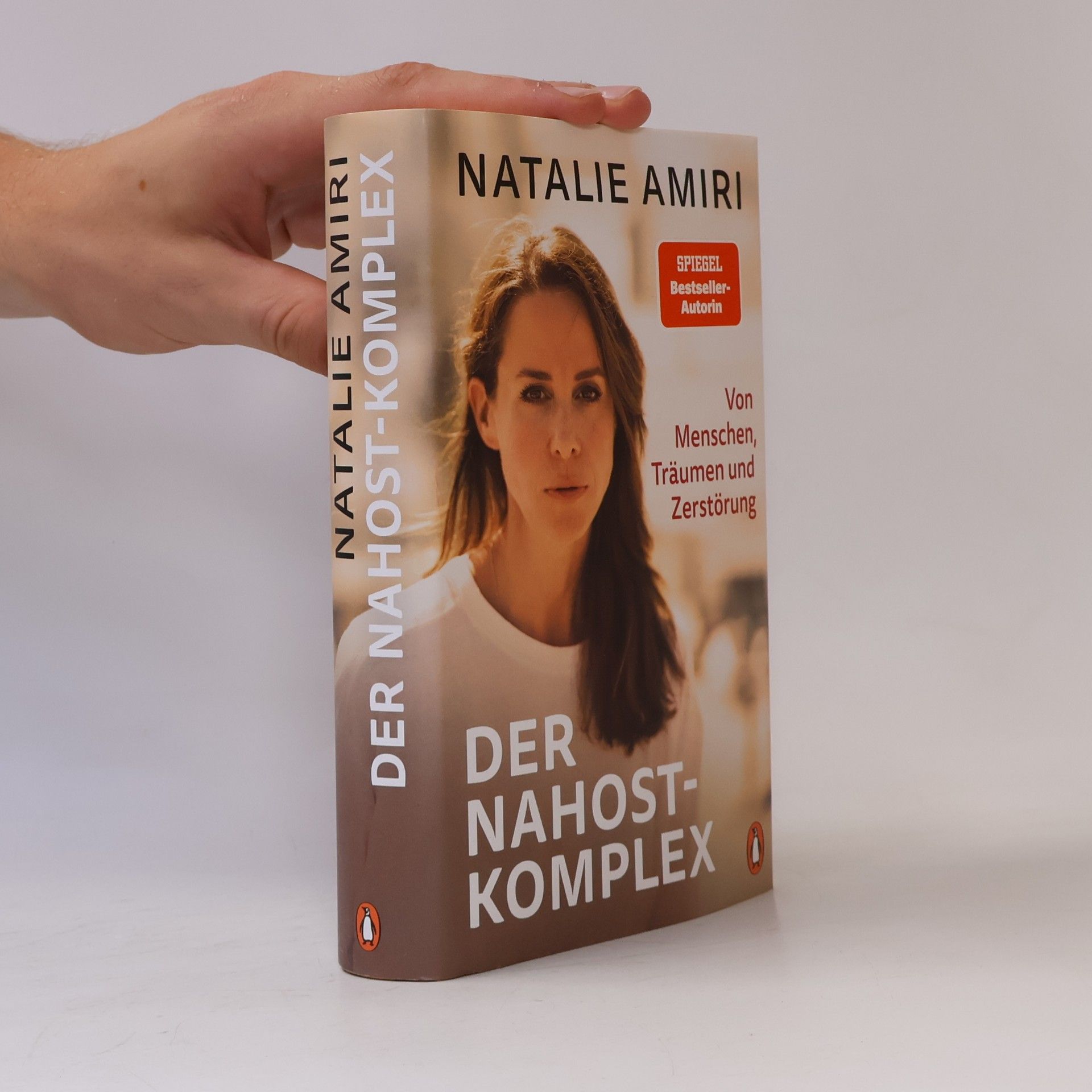 Natalie Amiri Der Nahost-Komplex