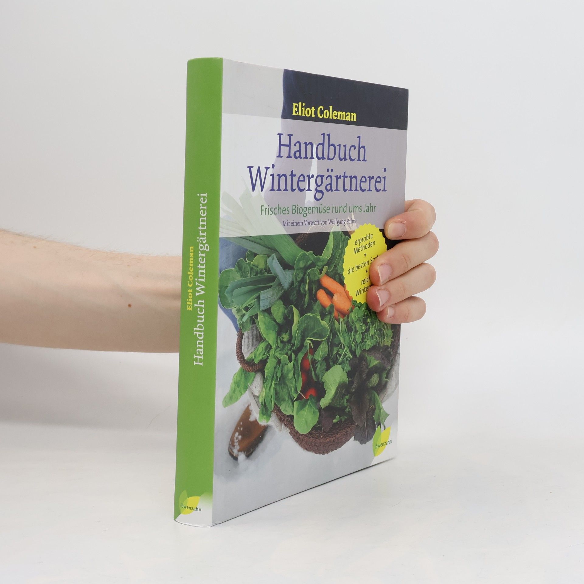 Eliot Coleman Handbuch Wintergärtnerei