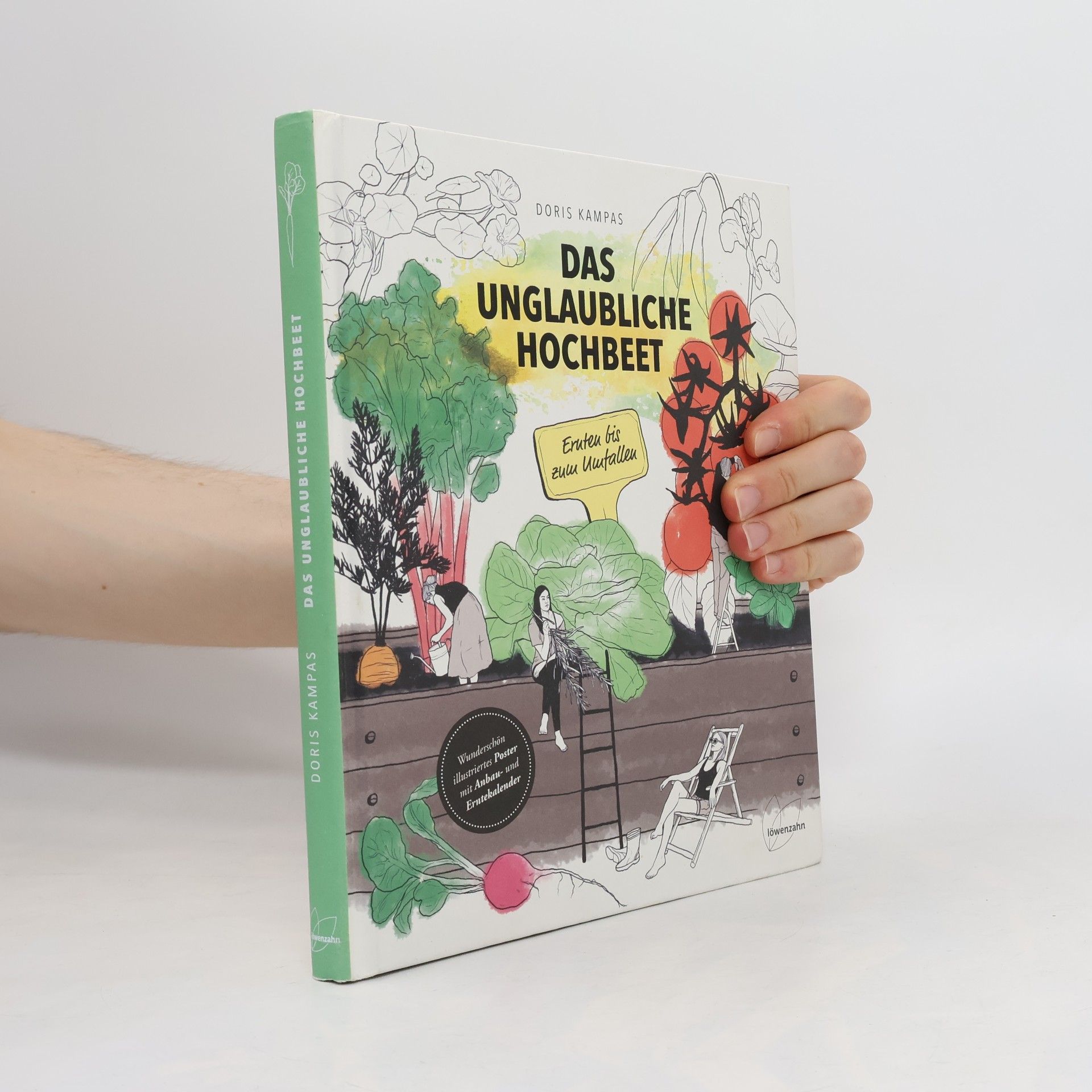 Doris Kampas Das unglaubliche Hochbeet
