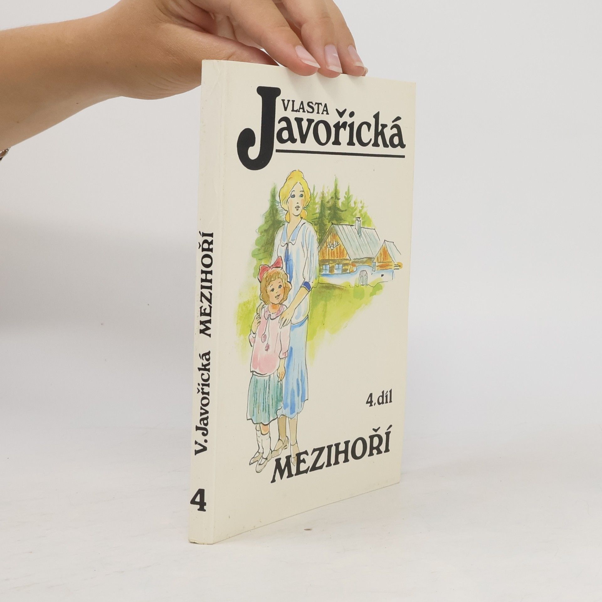 Vlasta Javořická Mezihoří 4