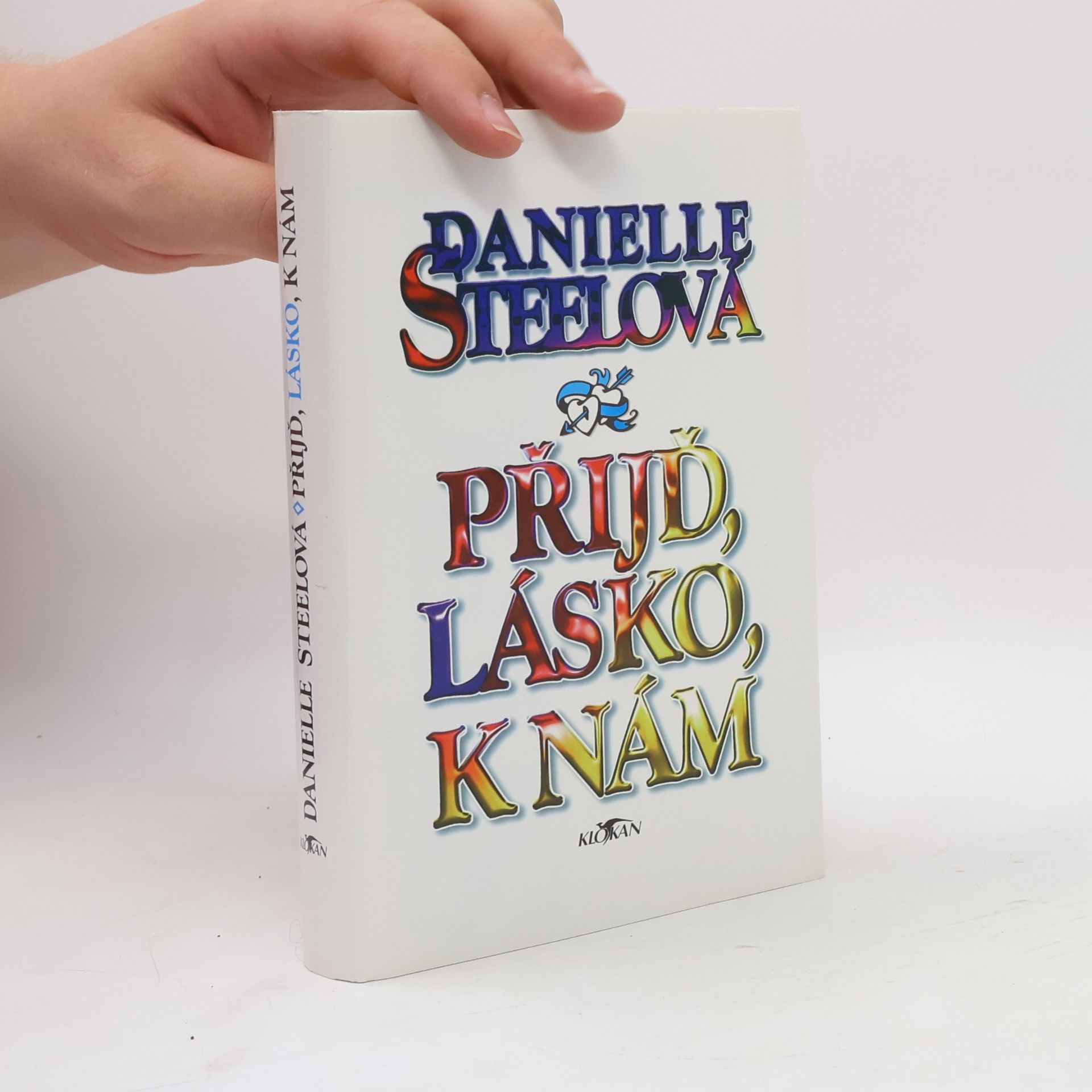 Danielle Steel Přijď, lásko, k nám