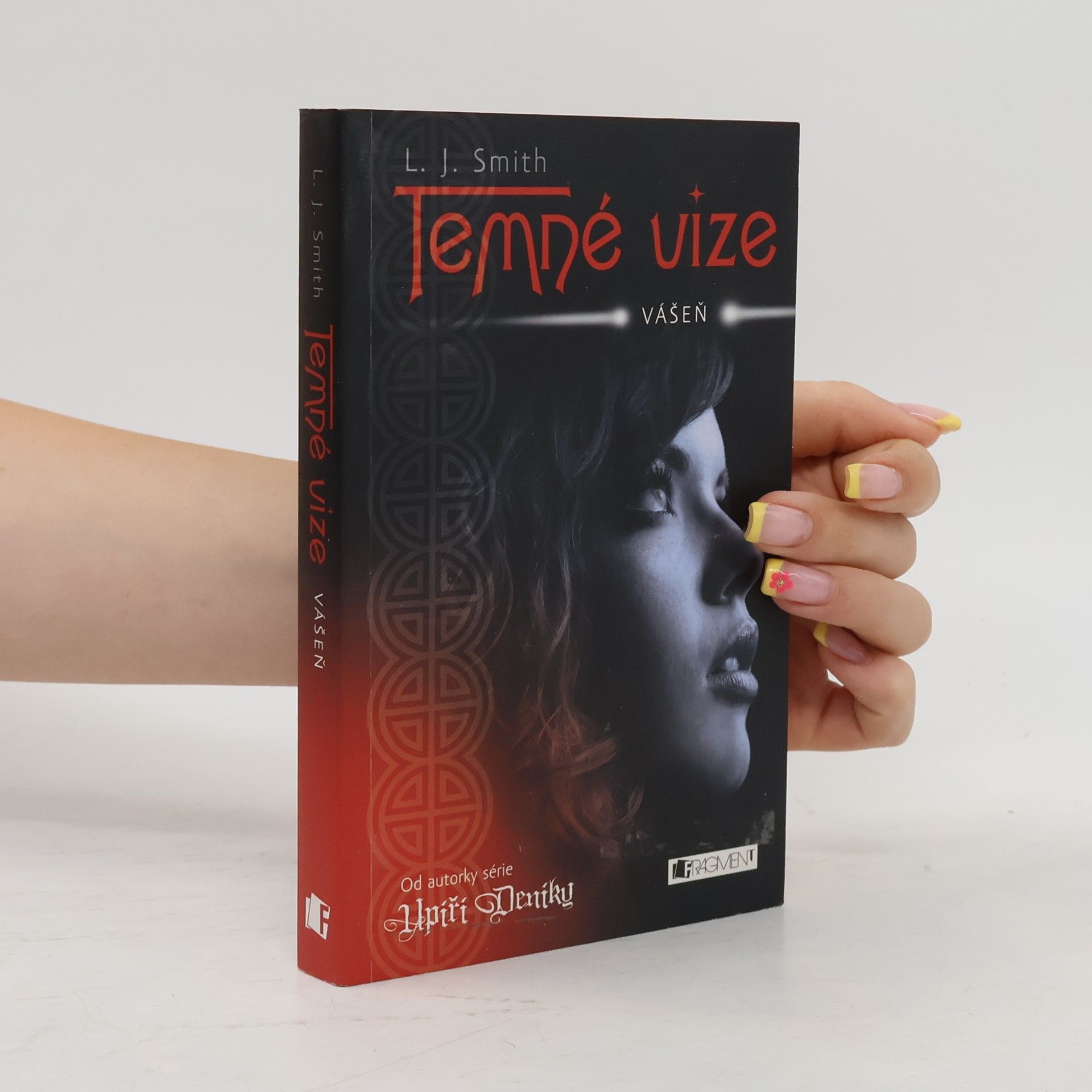 Lisa J. Smith Temné vize. Vášeň
