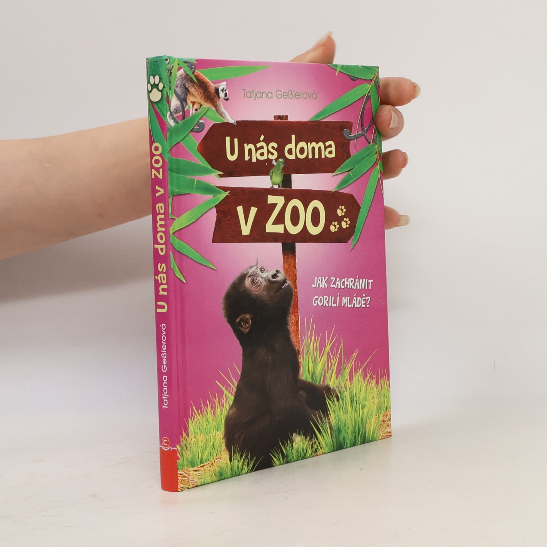 Tatjana Geßler U nás doma v ZOO - Jak zachránit gorilí mládě?
