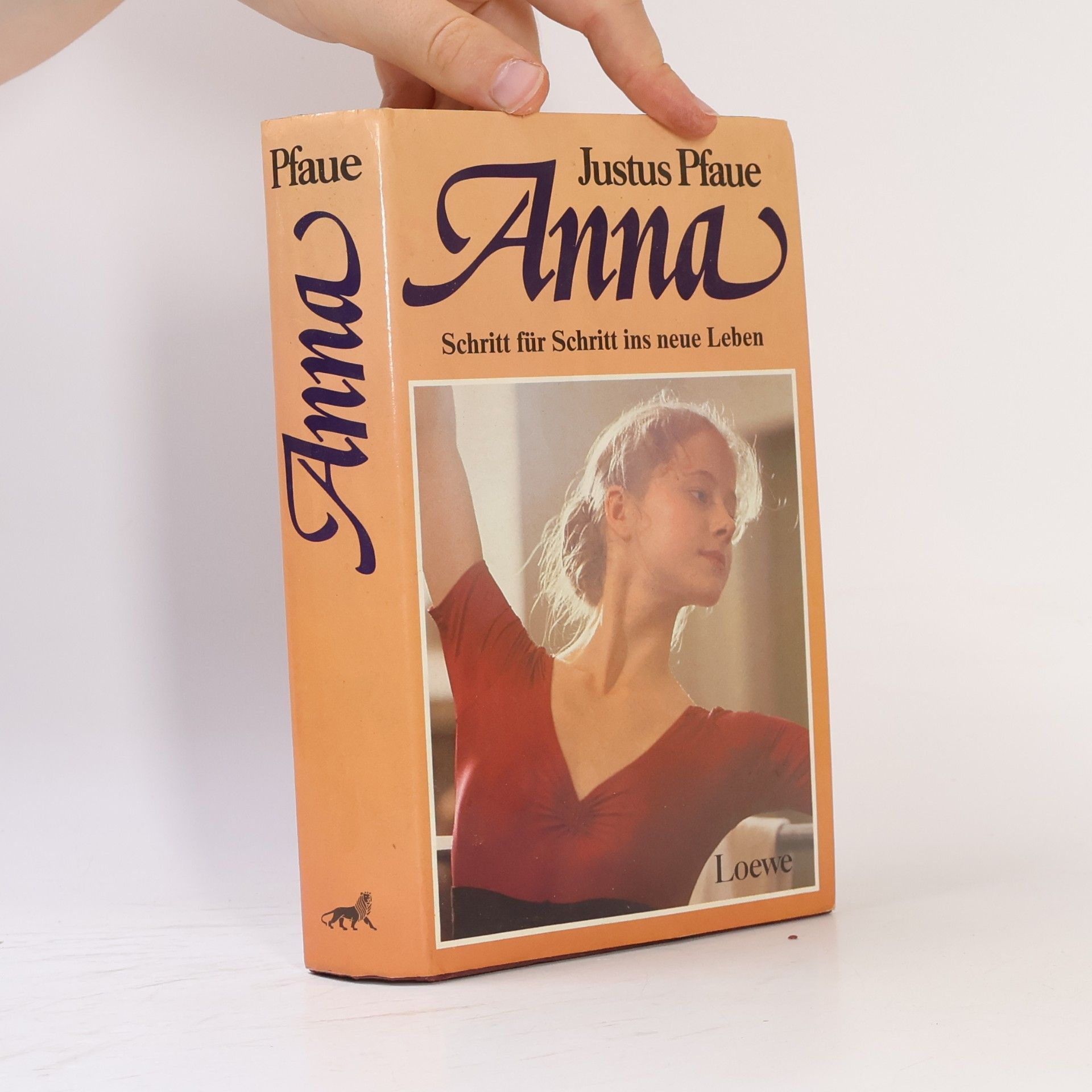 Justus Pfaue Anna. Schritt für Schritt ins neue Leben