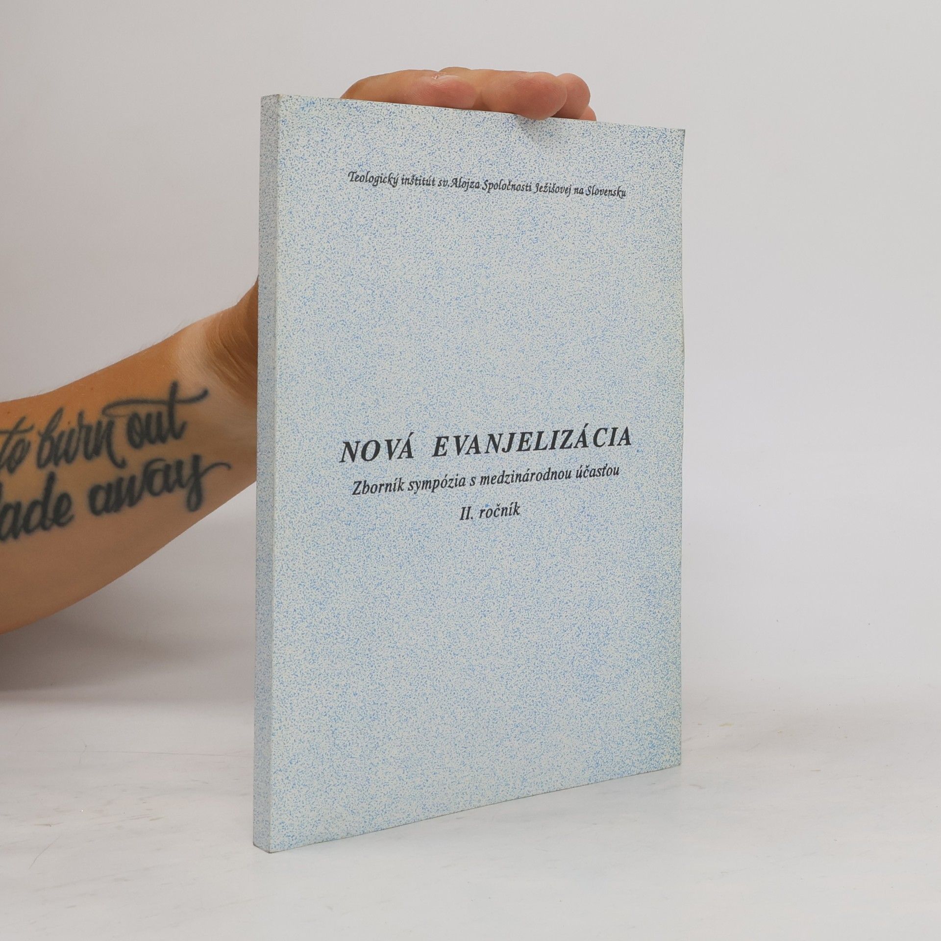 Autorenkollektiv Nová evanjelizácia. Zborník sympózia s medzinárodnou účasťou. II. ročník