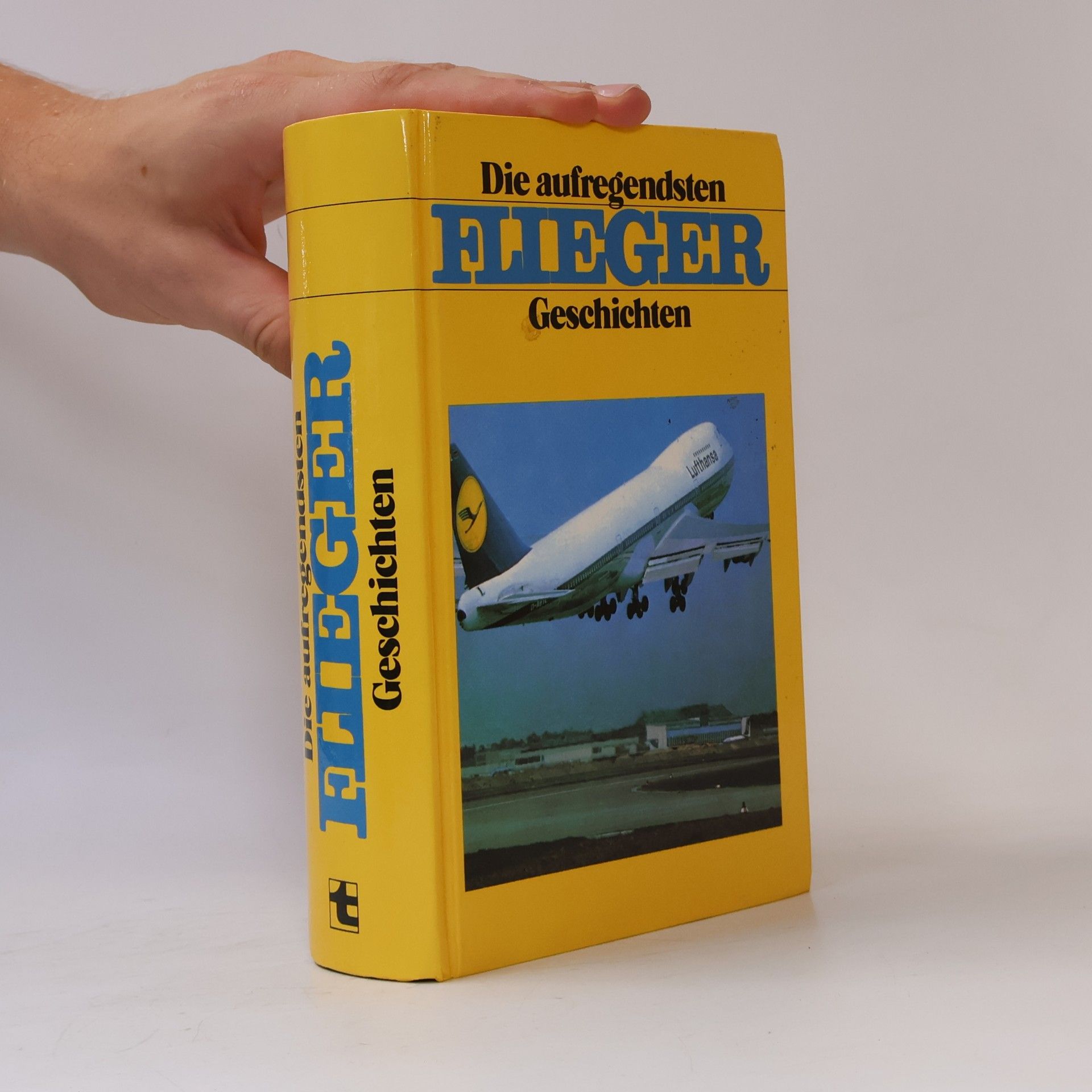 Autorenkollektiv Die aufregendsten Flieger-Geschichten