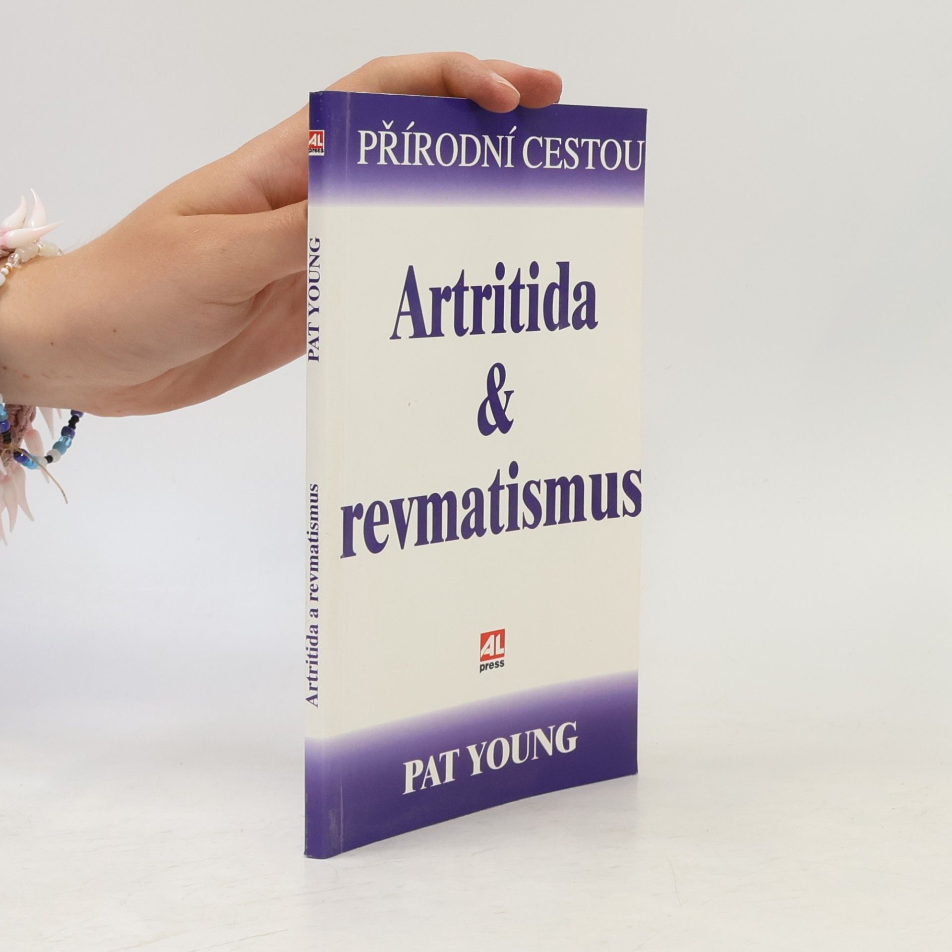Pat Young Přírodní cestou: Artritida & revmatismus