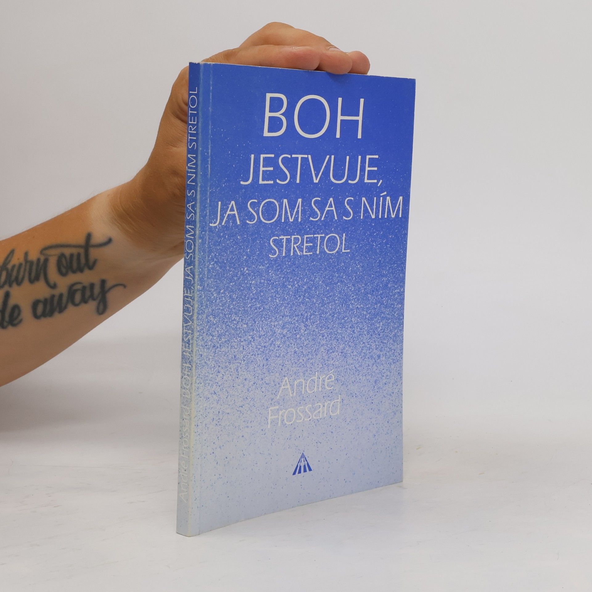 André Frossard Boh jestvuje, ja som sa s ním stretol