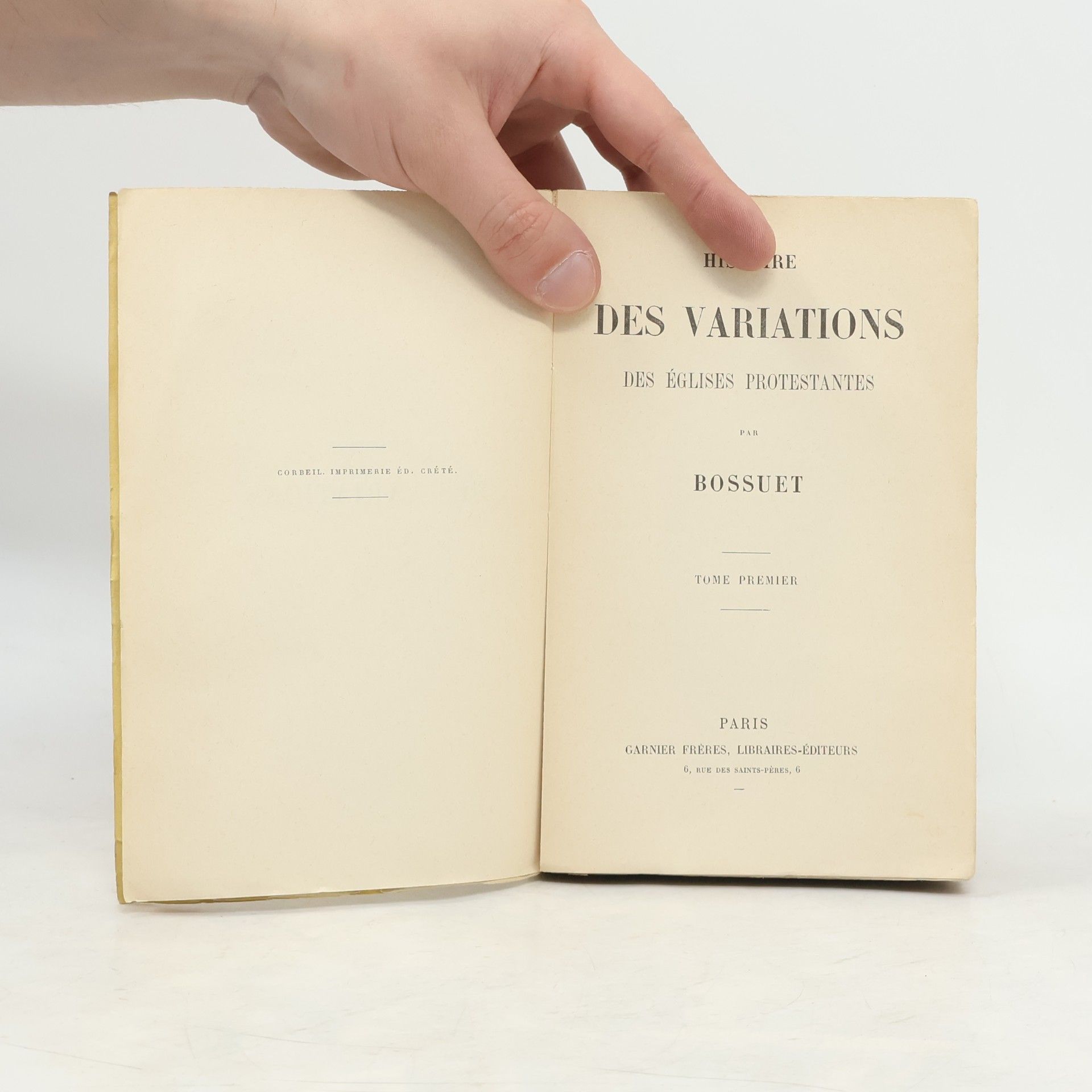 Jacques Bénigne Bossuet Histoire des Variations des Églises Protestantes