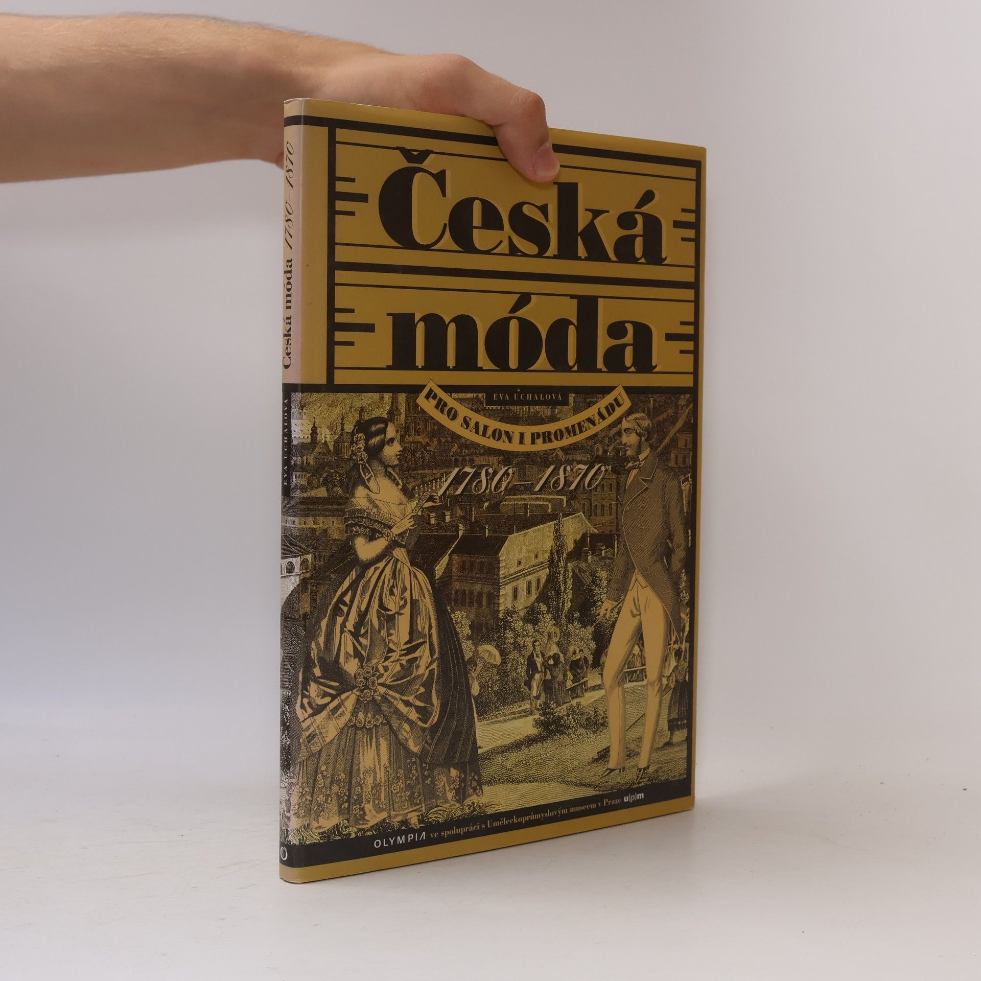 Jana Jílková Česká móda 1780-1870 : pro salon i promenádu