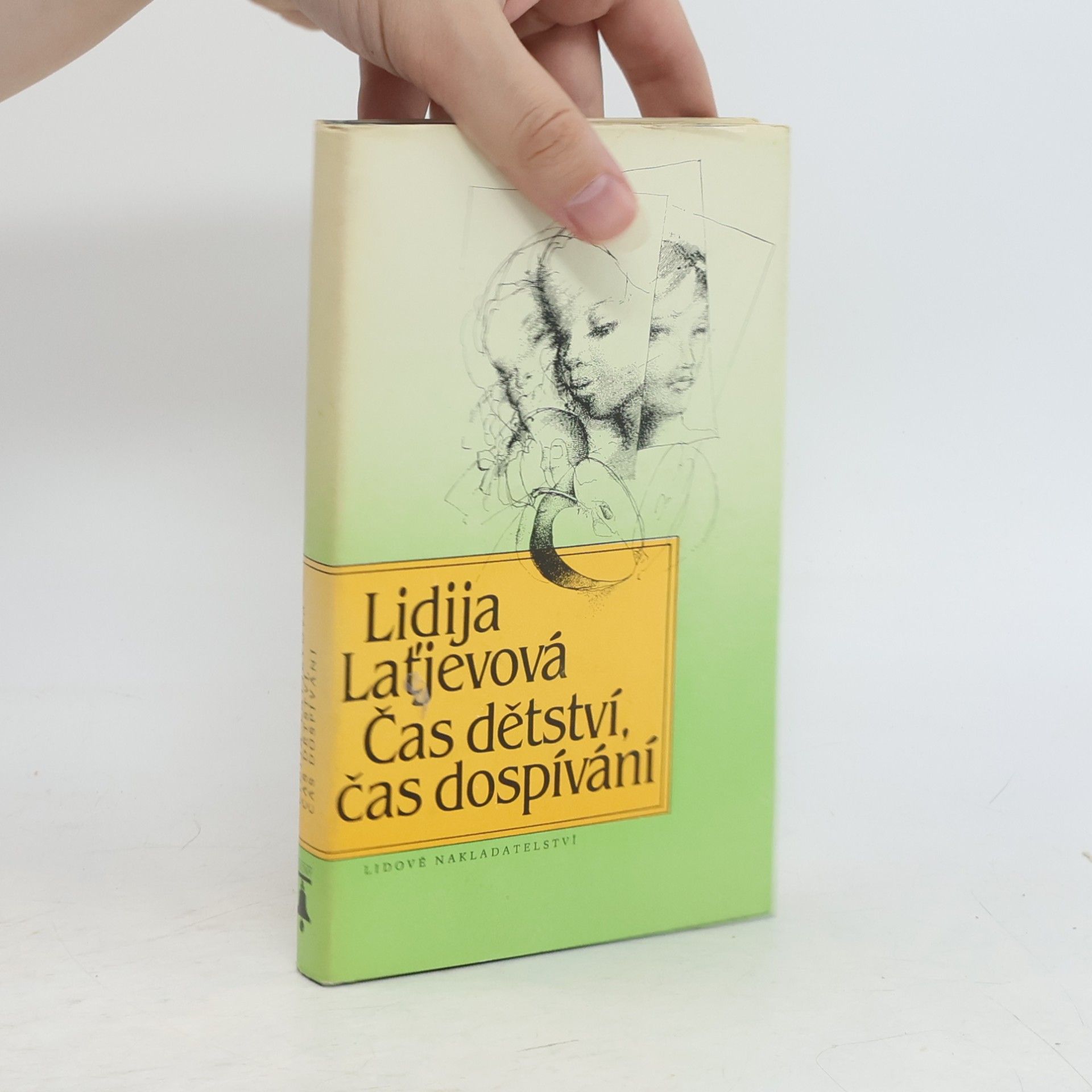 Lidija Latjevova Čas dětství, čas dospívání