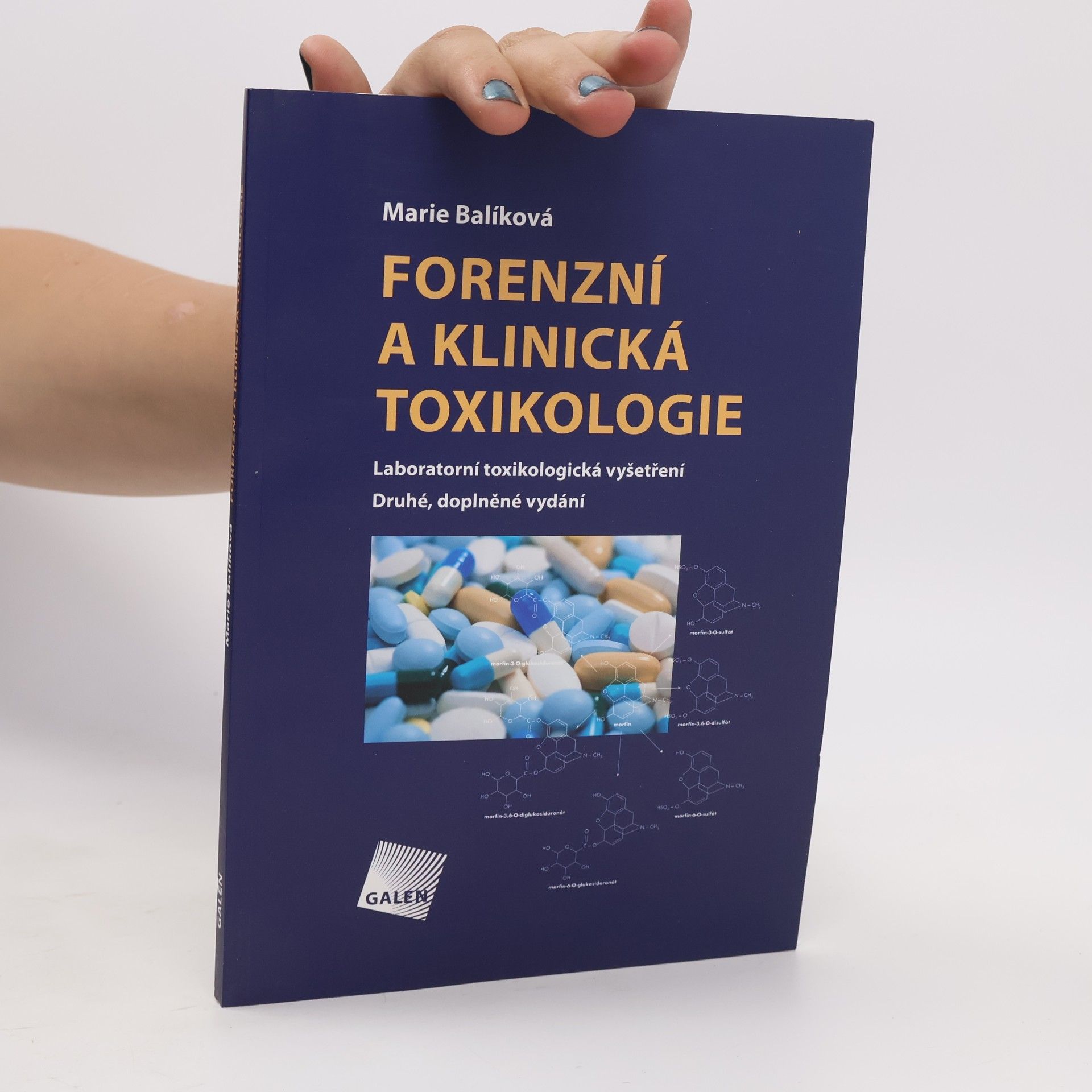 Marie Balíková Forenzní a klinická toxikologie : laboratorní toxikologická vyšetření