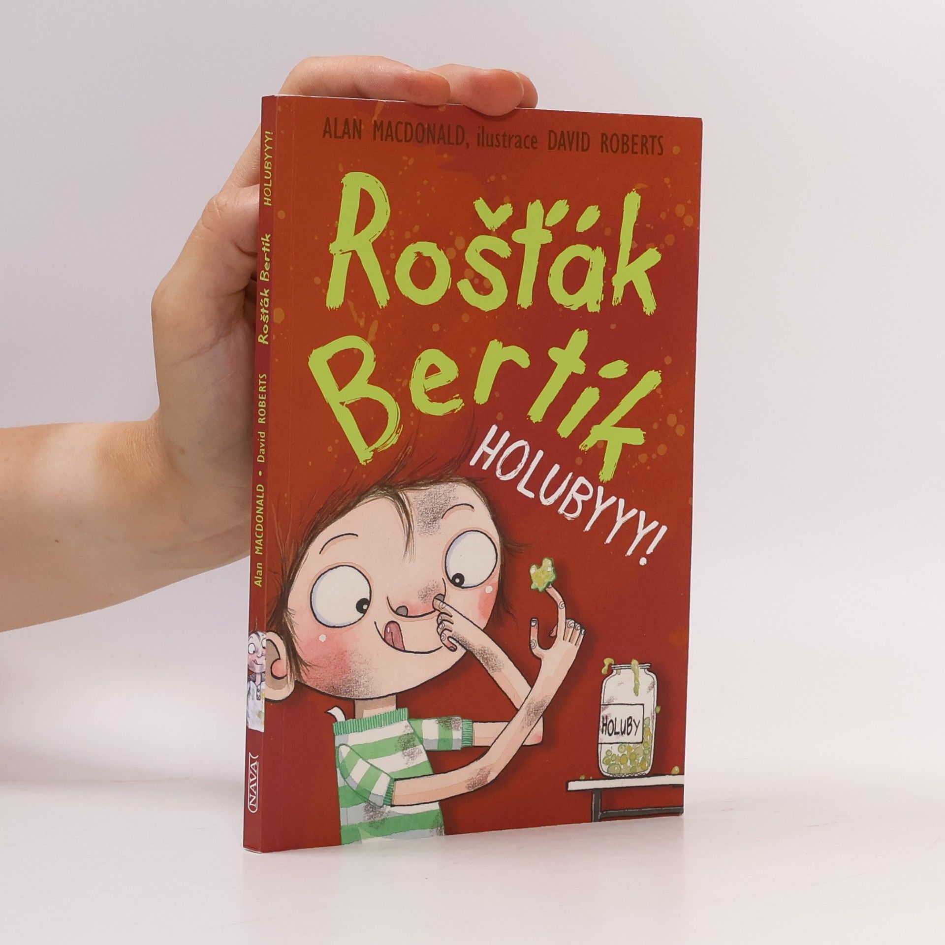 Alan MacDonald Rošťák Bertík. Holubyyy!