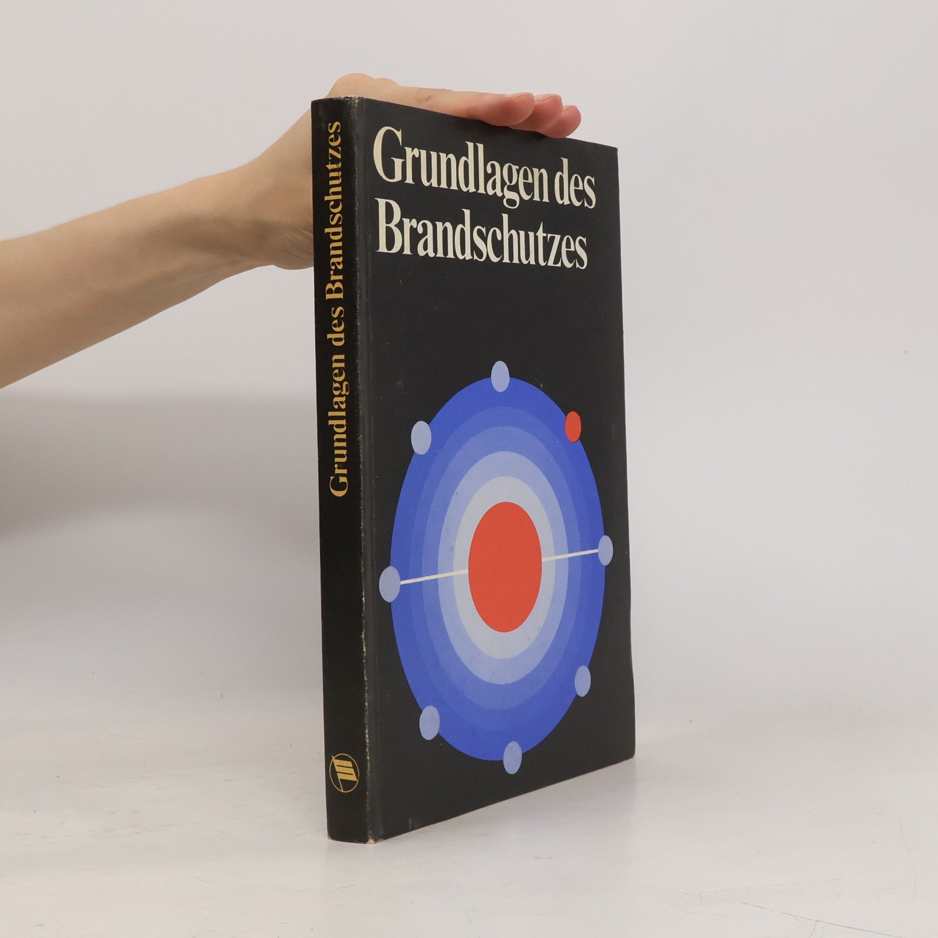 Autorenkollektiv Grundlagen des Brandschutzes