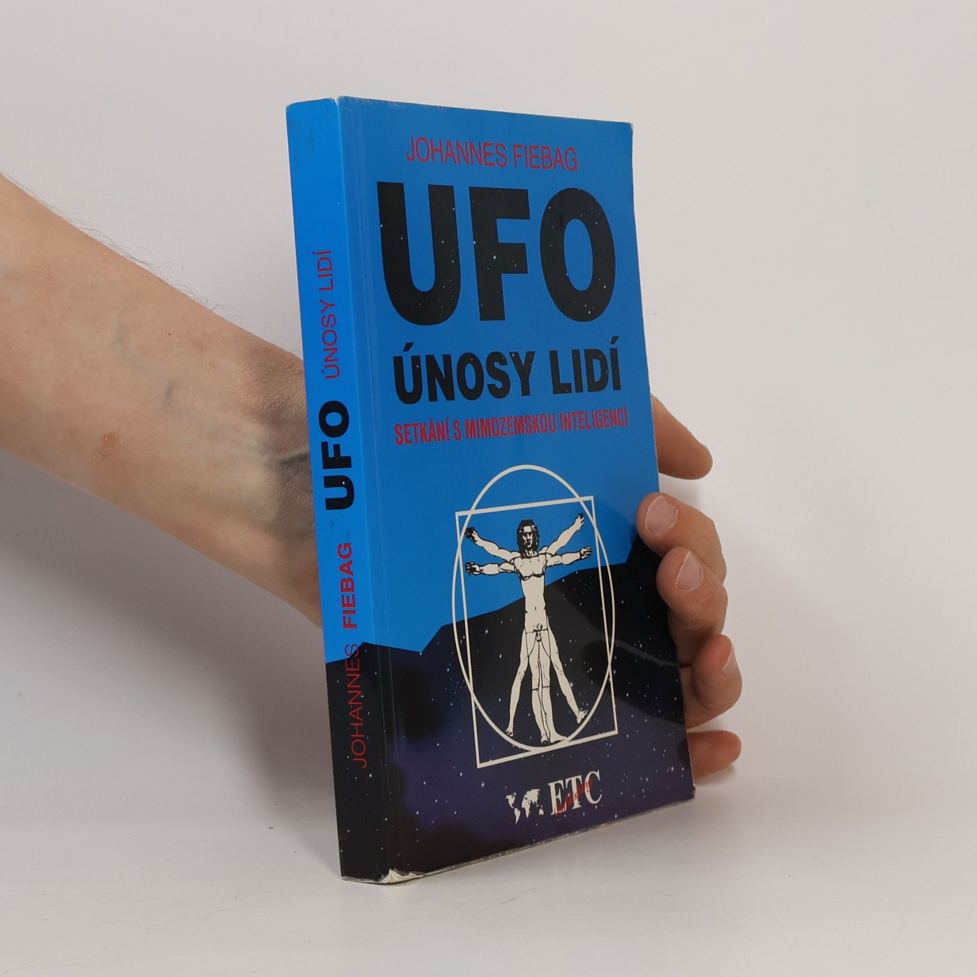 Johannes Fiebag UFO - únosy lidí. Setkání s mimozemskou inteligencí
