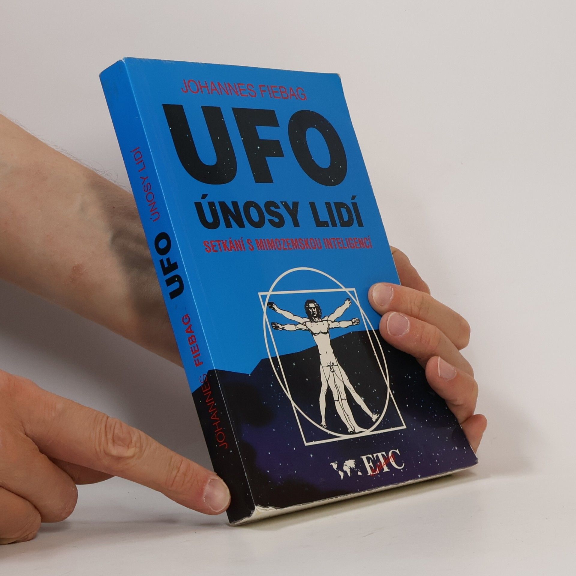 Johannes Fiebag UFO - únosy lidí. Setkání s mimozemskou inteligencí