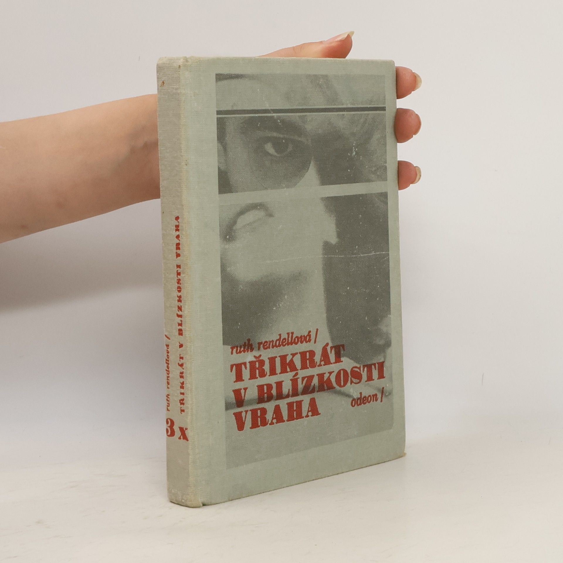 Ruth Rendell Třikrát v blízkosti vraha