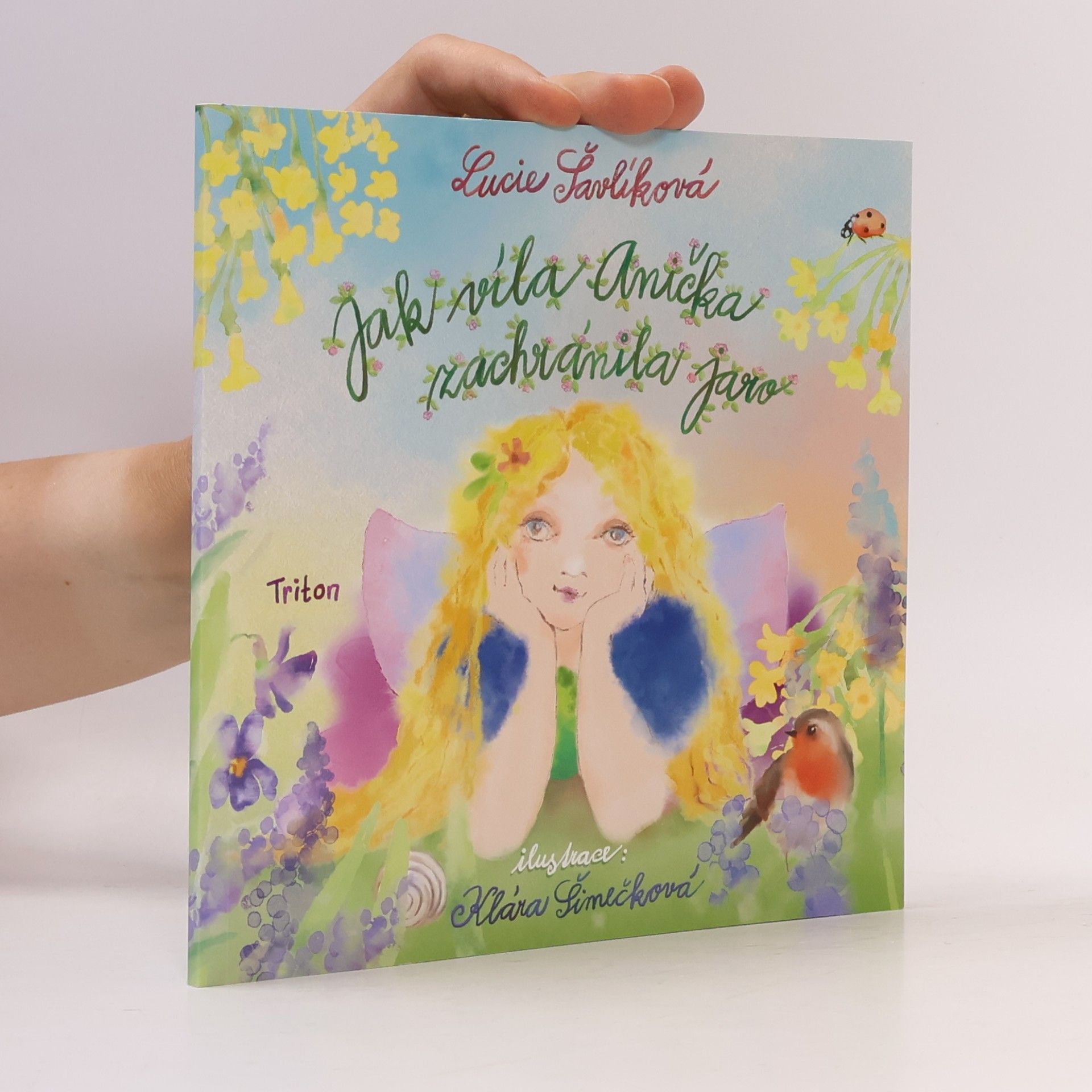 Lucie Šavlíková Jak víla Anička zachránila jaro