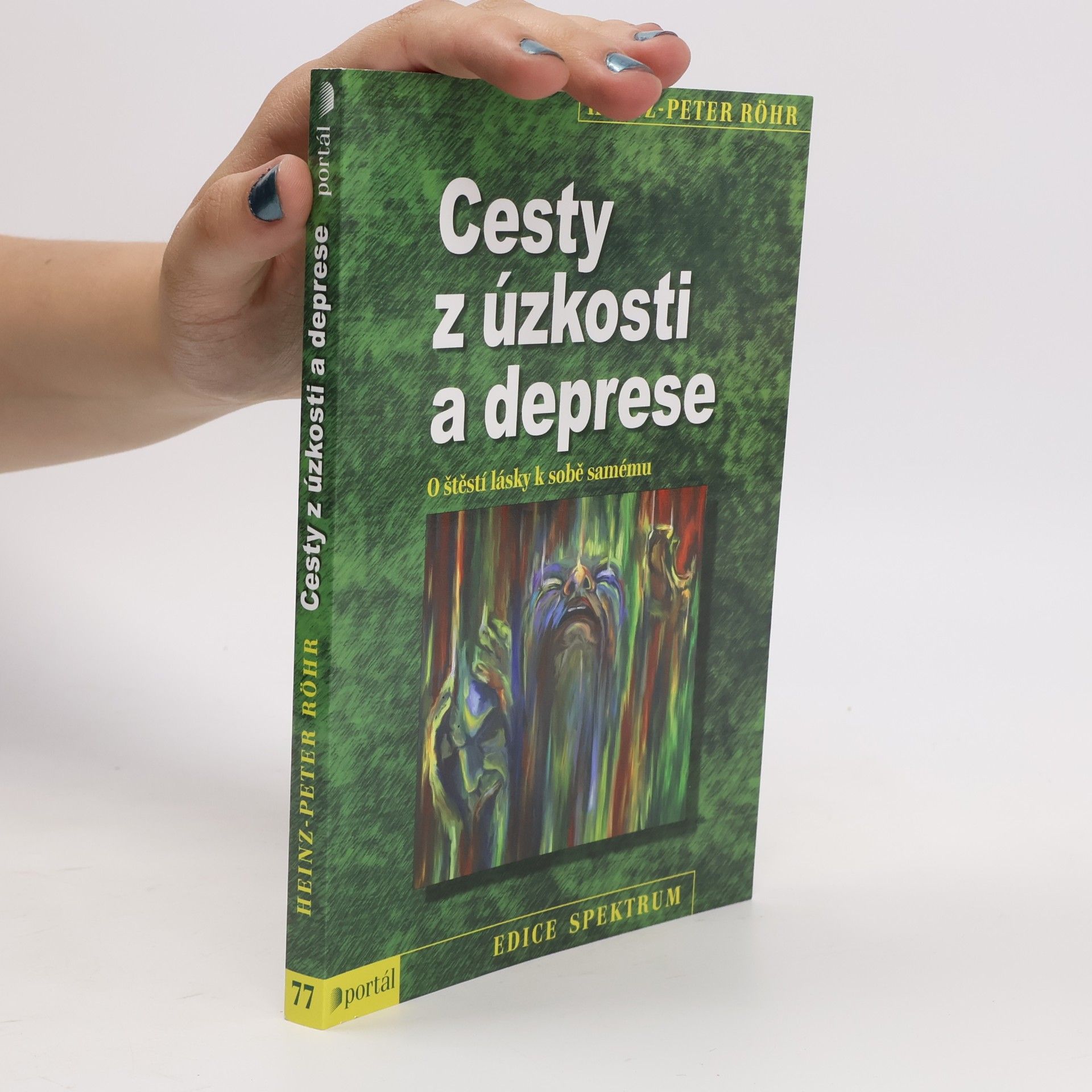 Peter-Heinz Seraphim Cesty z úzkosti a deprese. O štěstí lásky k sobě samému