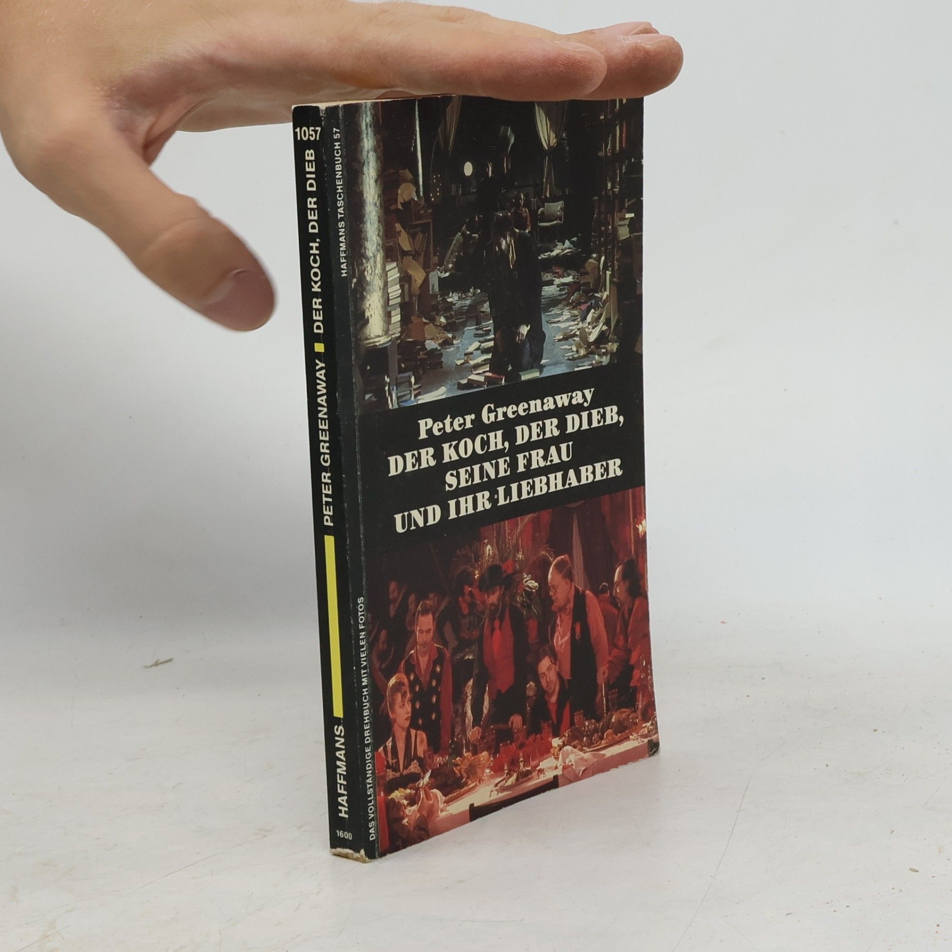 Haffmans Taschenbuch - 57: Der Koch, der Dieb, seine Frau und ihr Liebhaber. Drehbuch.