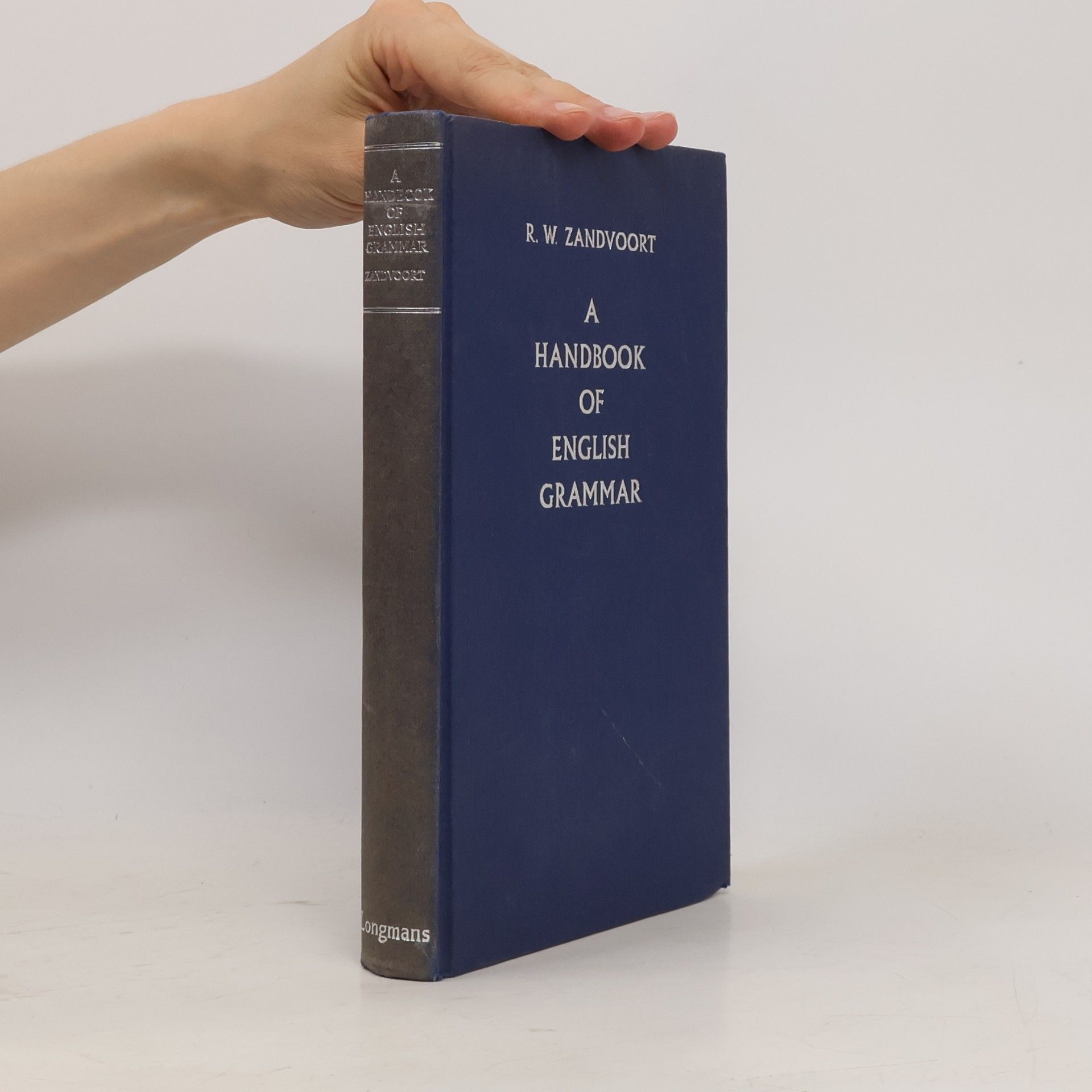 Reinard Willem Zandvoort A Handbook of English Grammar