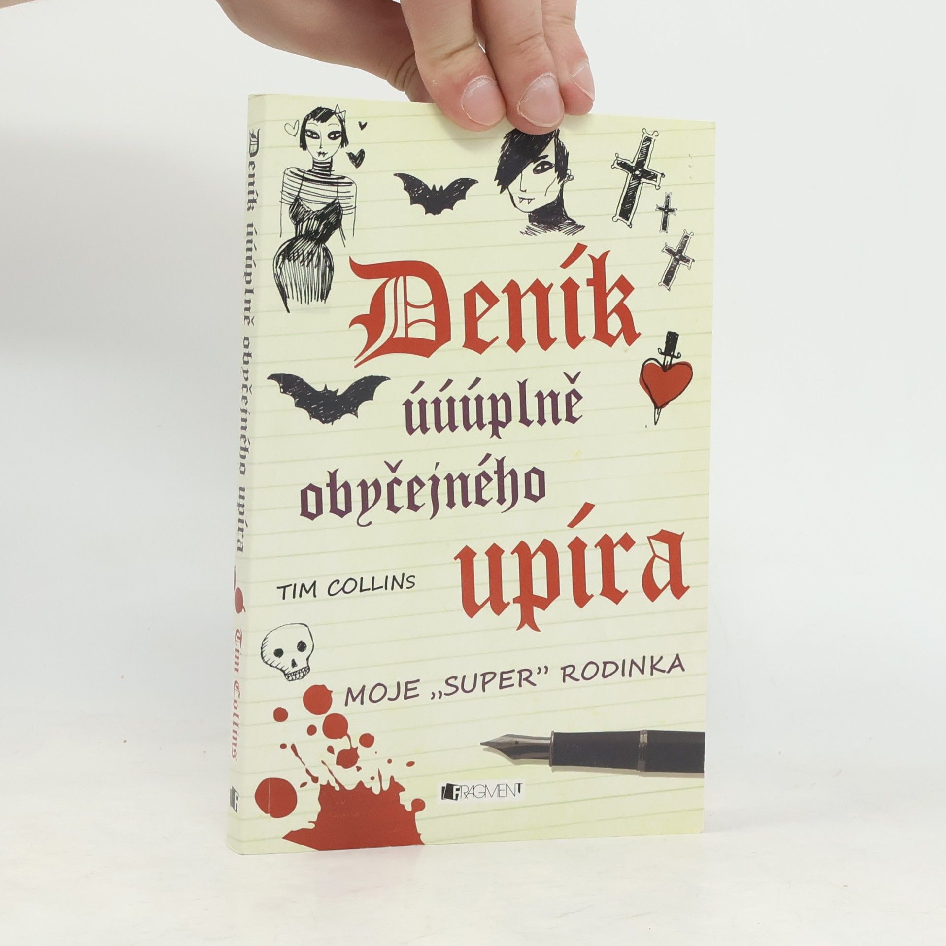 Tim Collins Deník úúúplně obyčejného upíra. Moje "super" rodinka
