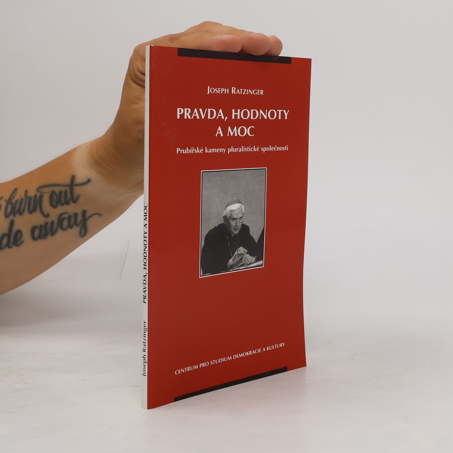 Joseph Ratzinger Pravda, hodnoty a moc