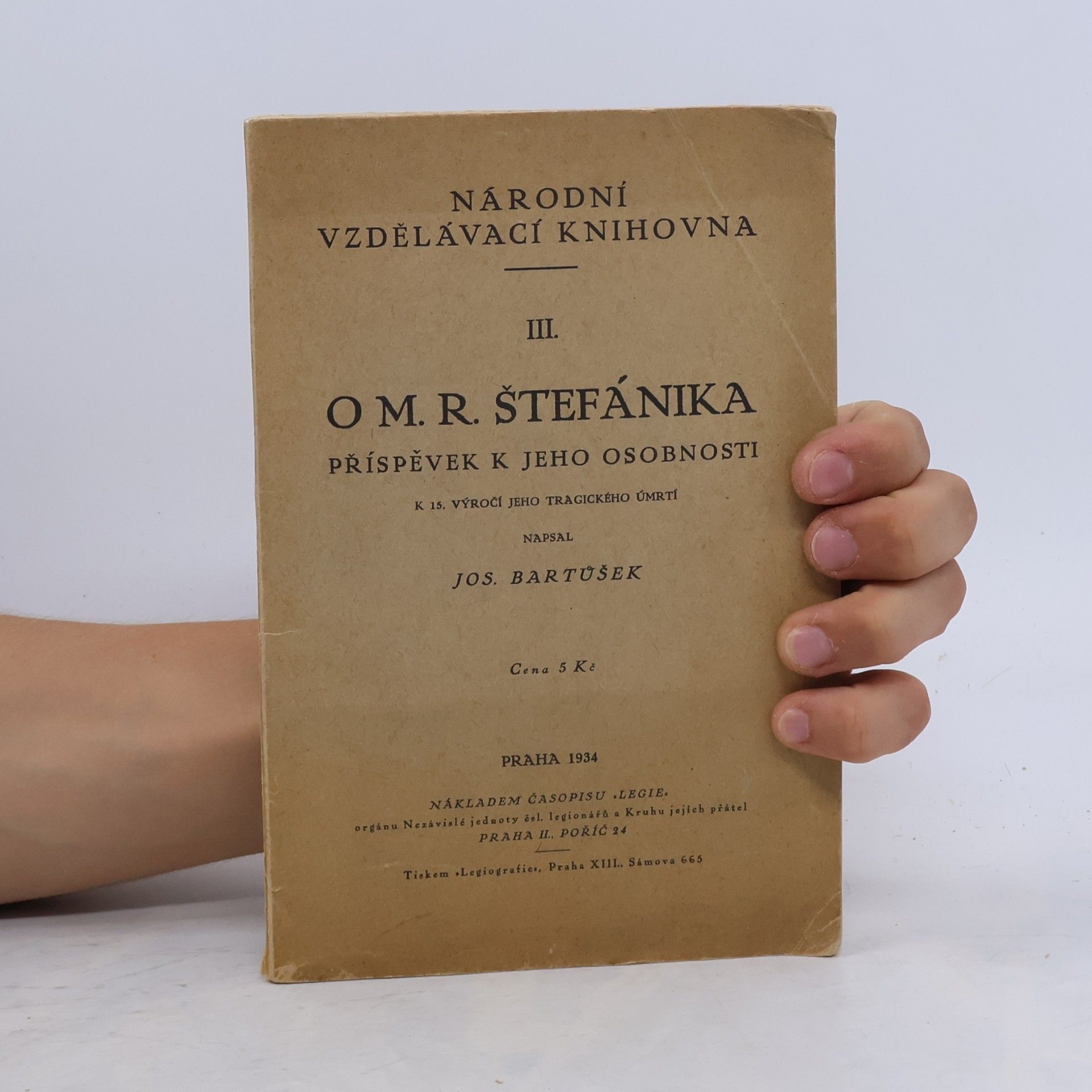 Josef Bartůšek O M. R. Štefánika: Příspěvek k jeho osobnosti