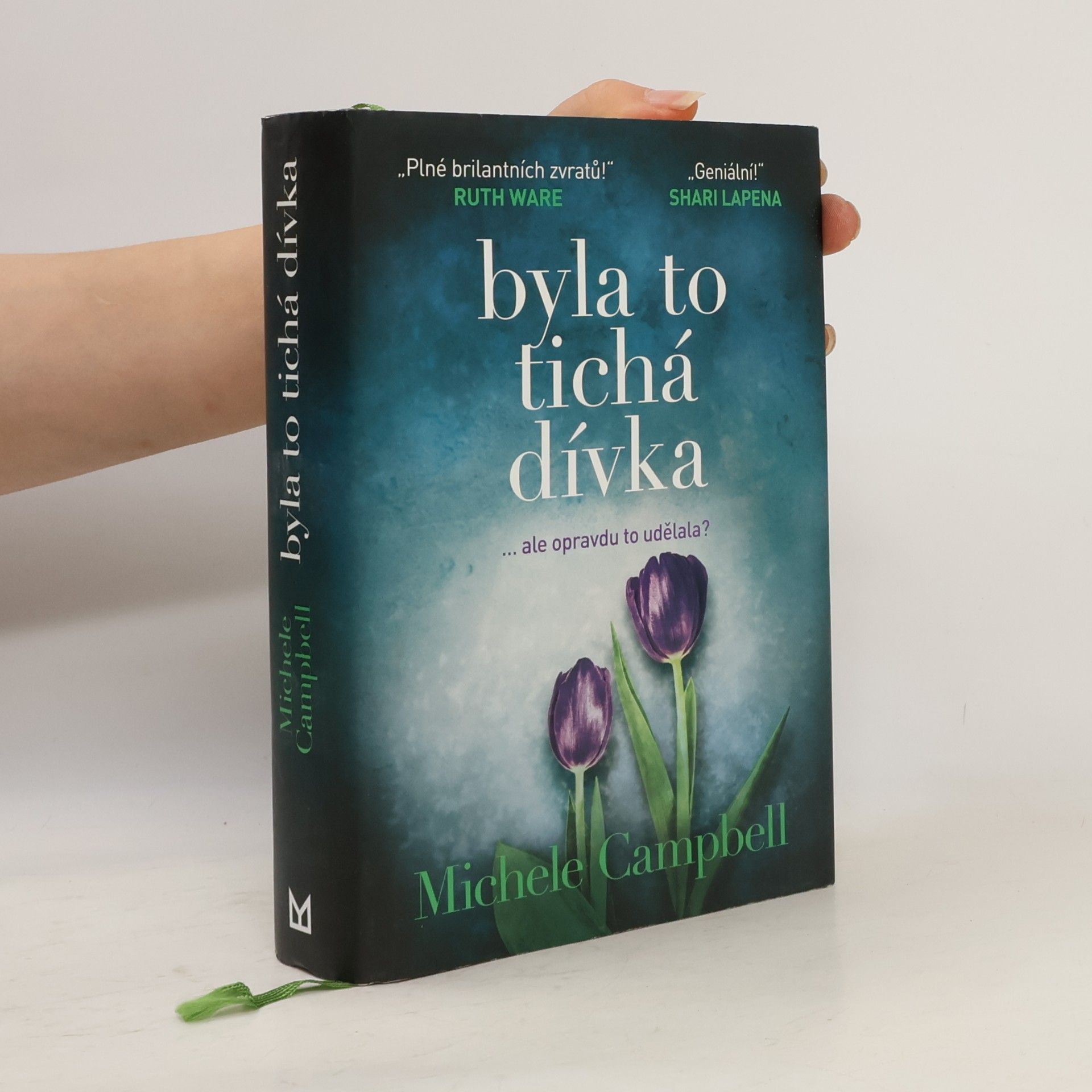 Michele Campbell Byla to tichá dívka