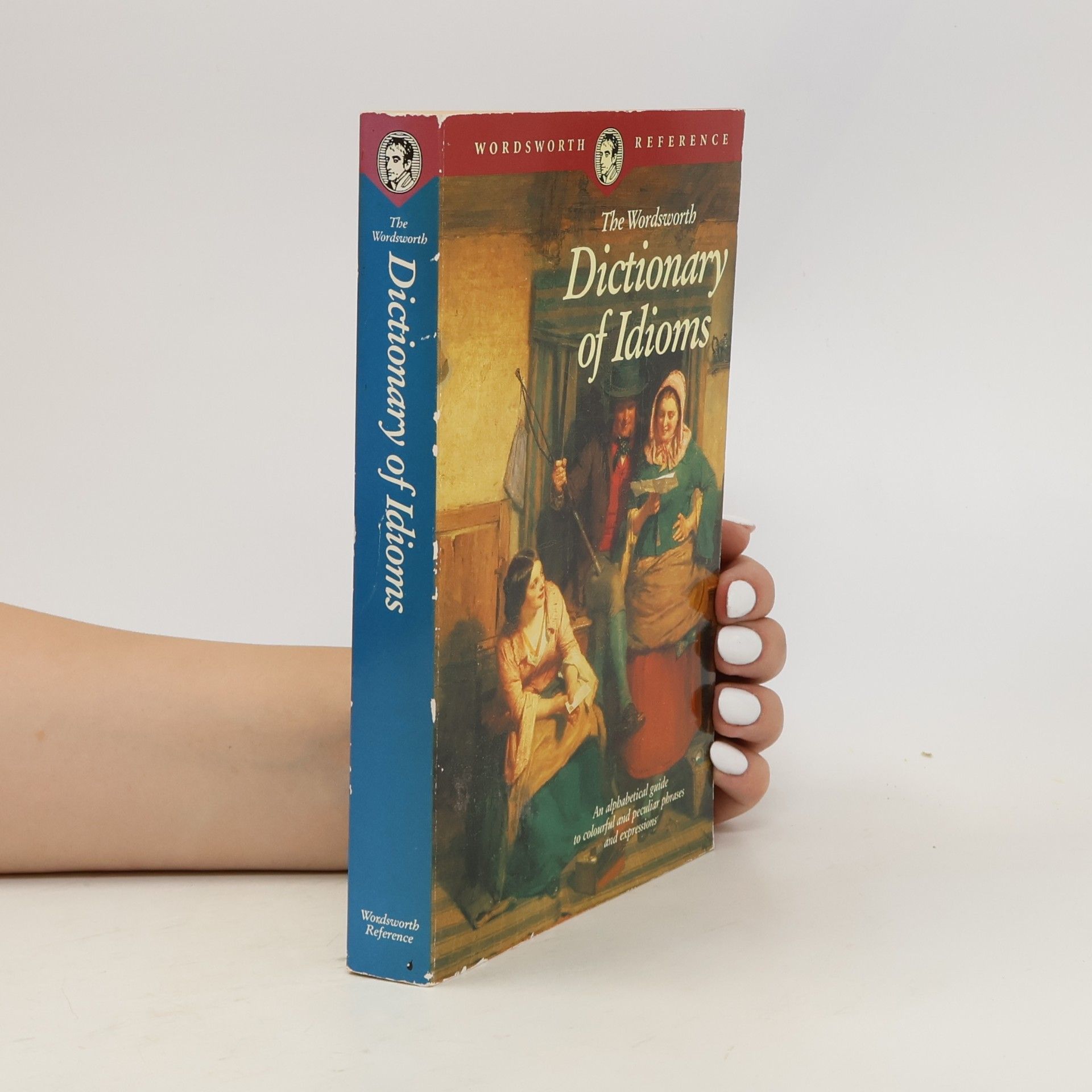 Collectif d'auteurs The Wordsworth Dictionary od Idioms