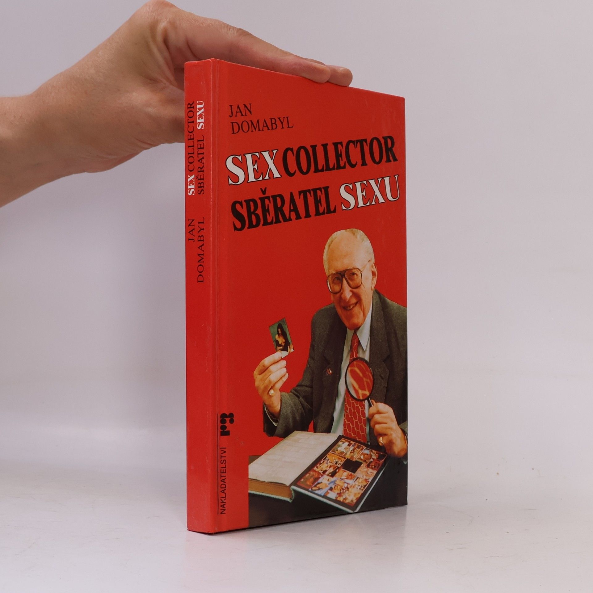 Jan Domabyl Sex collector. Sběratel sexu