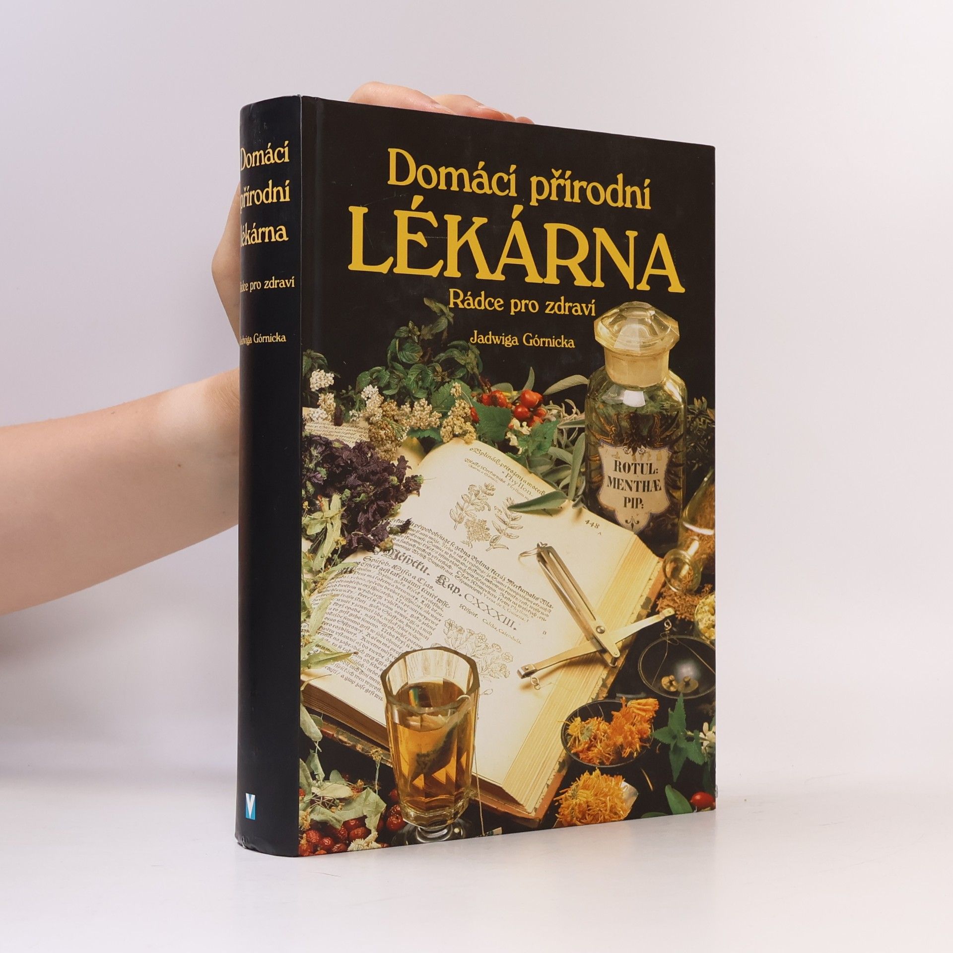 Jadwiga Górnicka Domácí přírodní lékárna