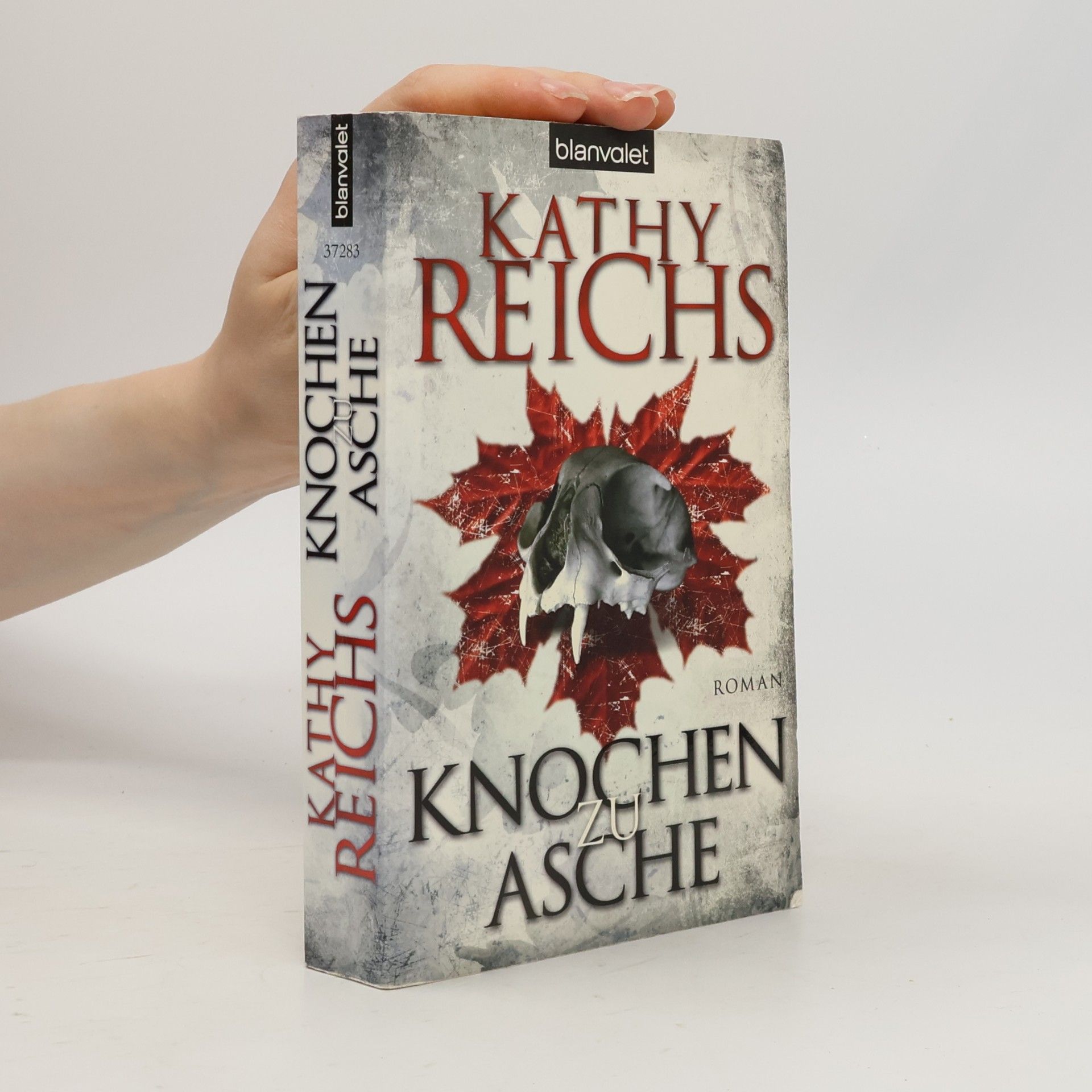 Kathy Reichs Knochen zu Asche