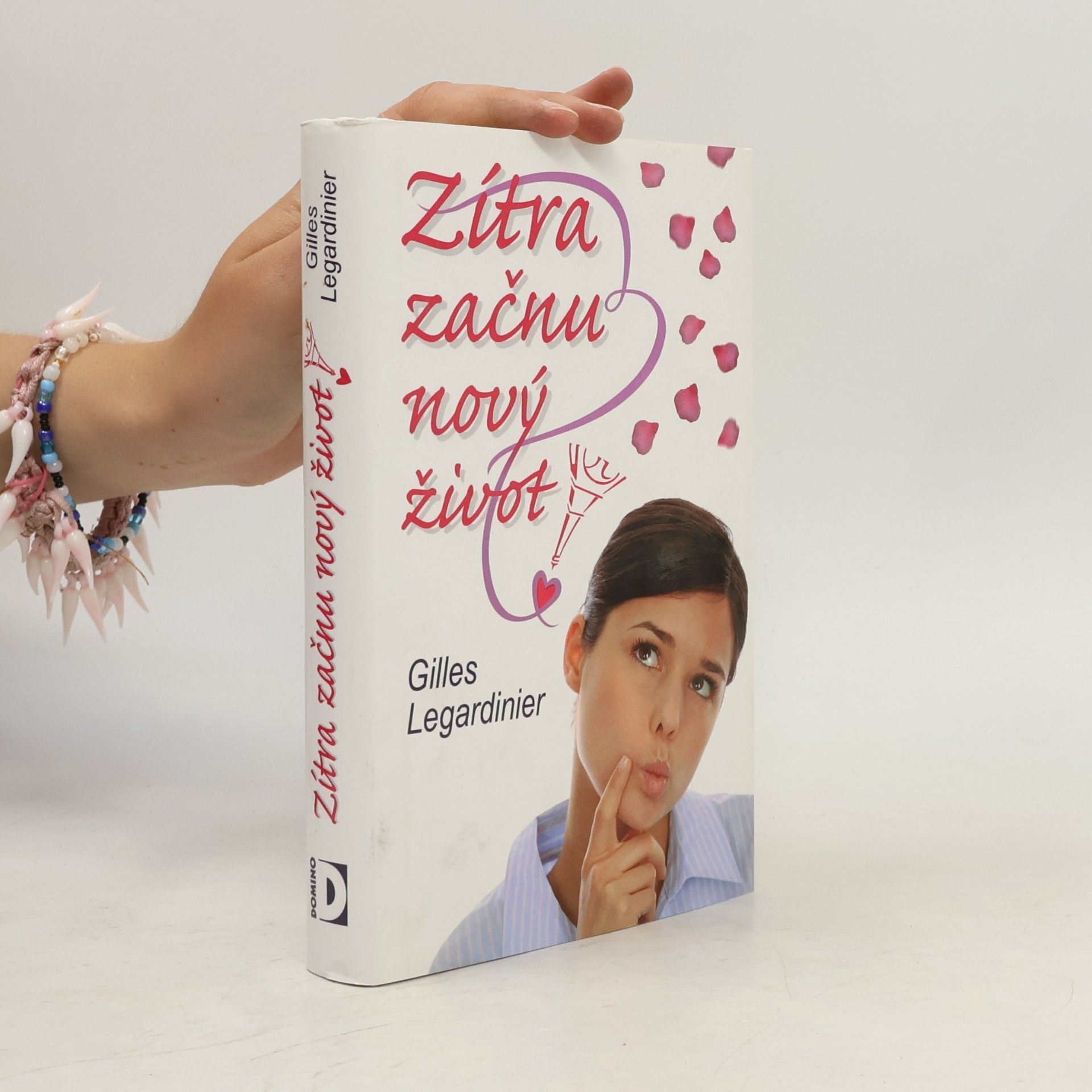 Gilles Legardinier Zítra začnu nový život!