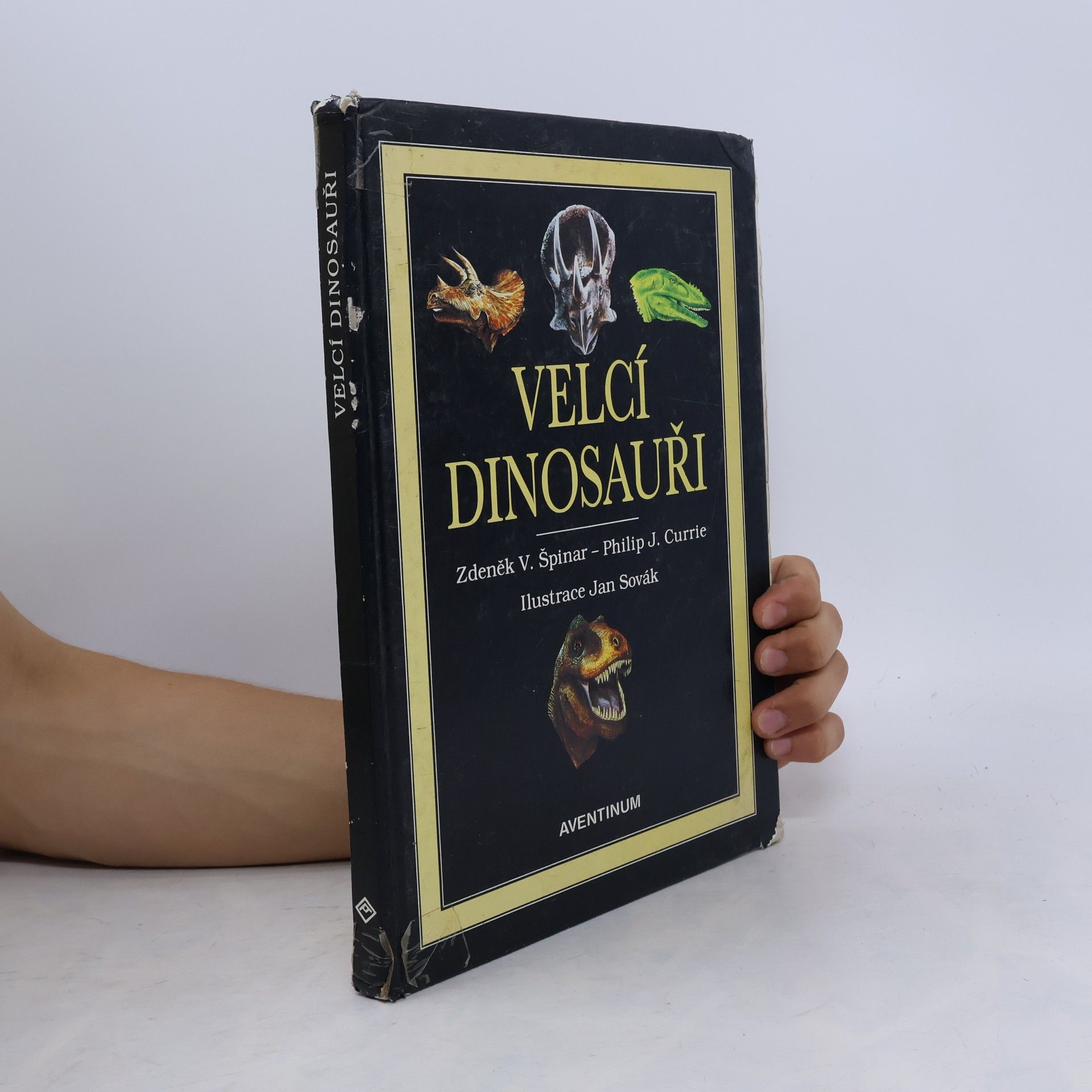 Zdeněk Vlastimil Špinar Velcí dinosauři : příběh evoluce gigantů