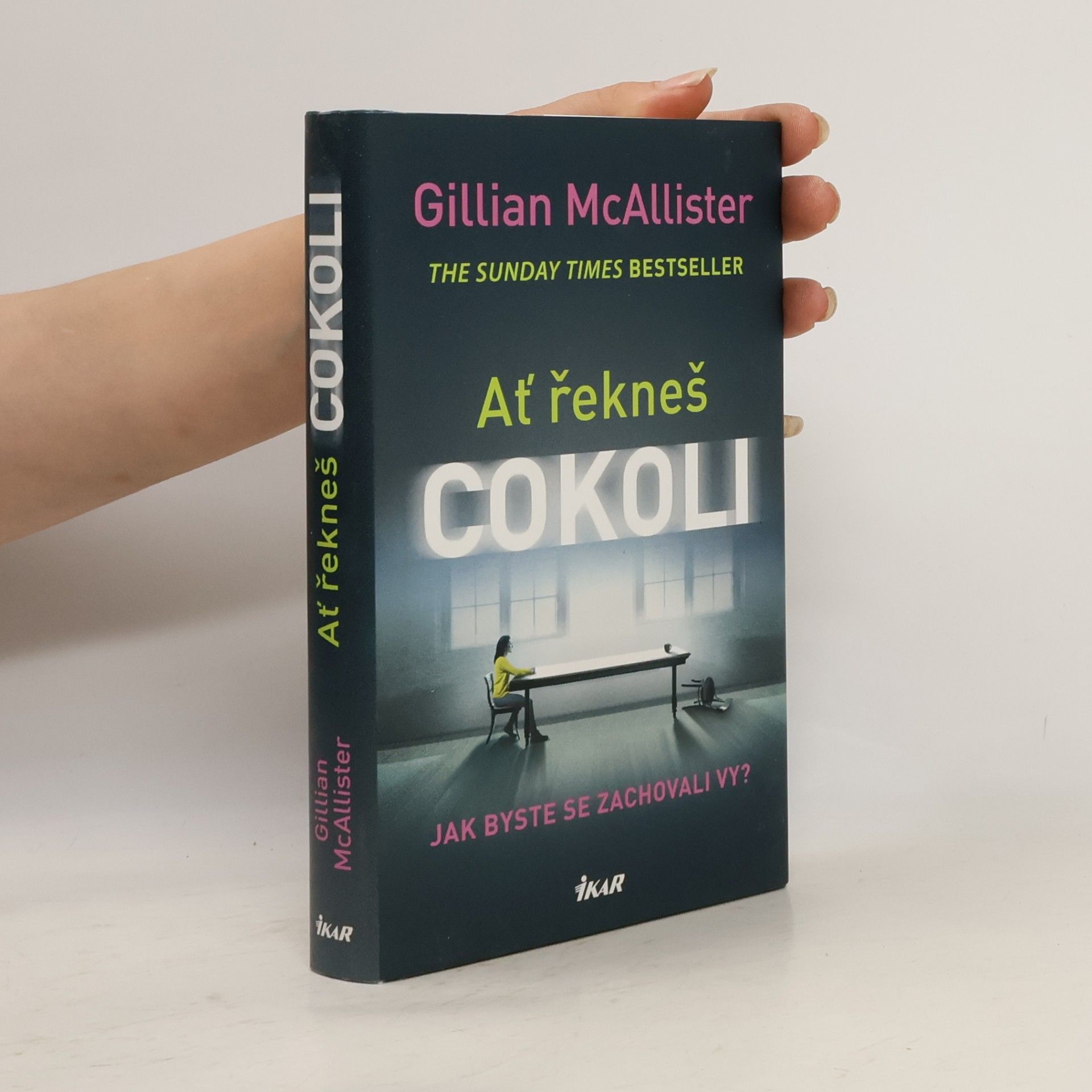 Gillian McAllister Ať řekneš cokoli